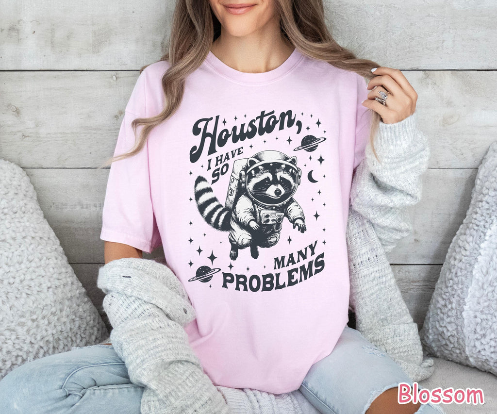 Houston I Have So Many Problems Shirt, Raccoon In Space Shirt, Retro 90s Graphic Shirt, Womens Trendy Shirt, Funny Raccoon Shirt, Meme Shirt