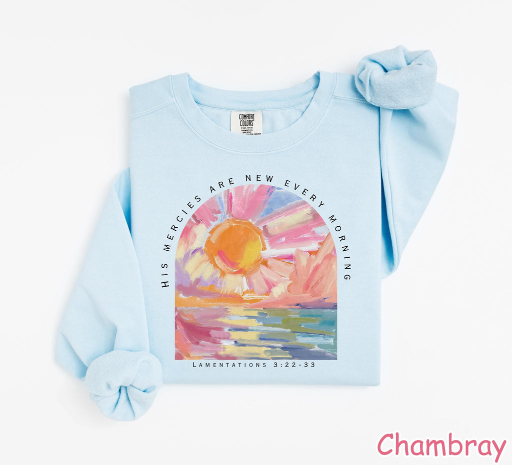 Comfort Colors® Christian Sweatshirt Faith Sweater Bible Verse Shirt Religious Gifts for Women Jesus Shirt His Mercies Are New Every Morning