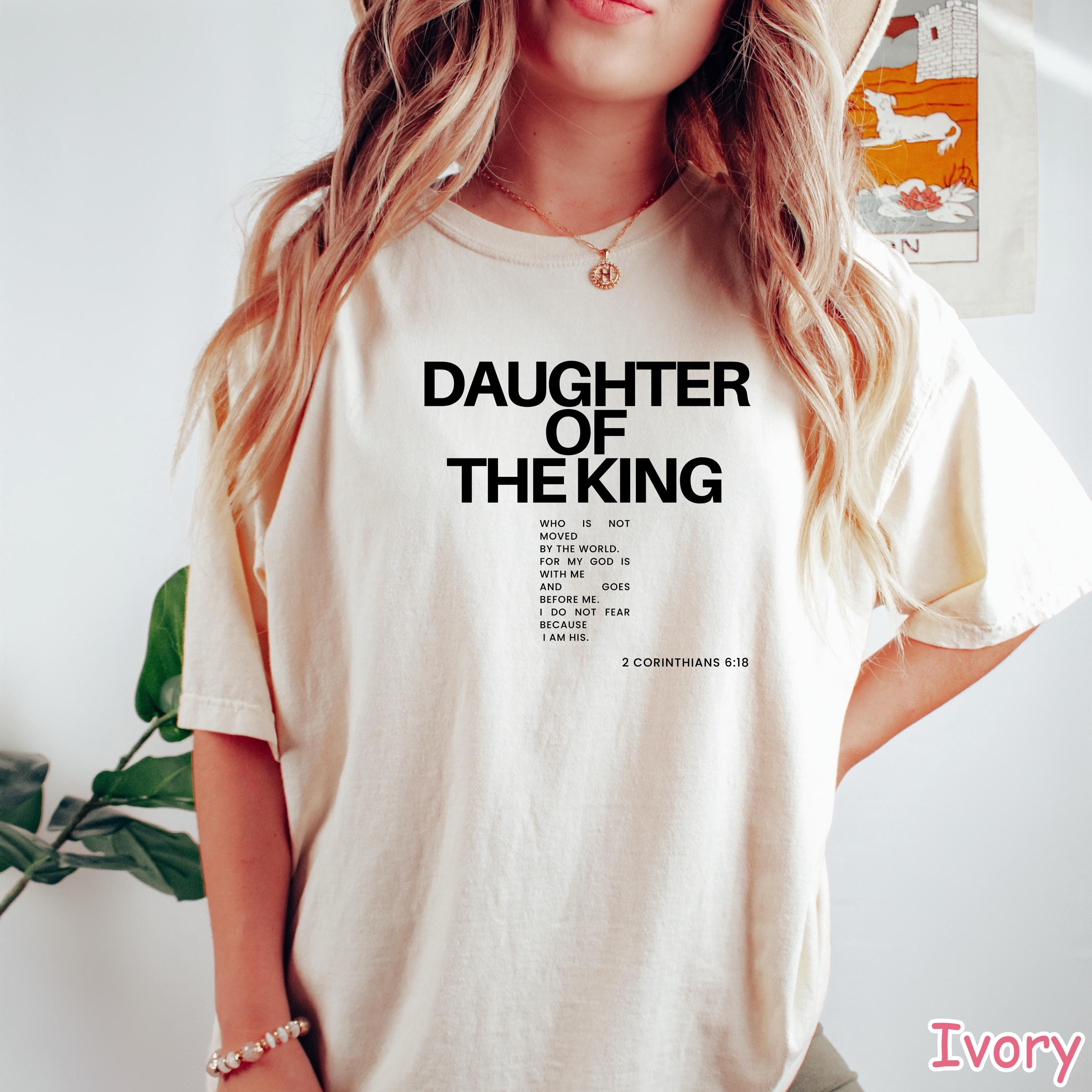 Comfort Colors® Christian Shirt Child of God Shirt Daughter of the King Shirt Religious Women Gift Faith Shirt Bible Verse Tee Jesus Apparel