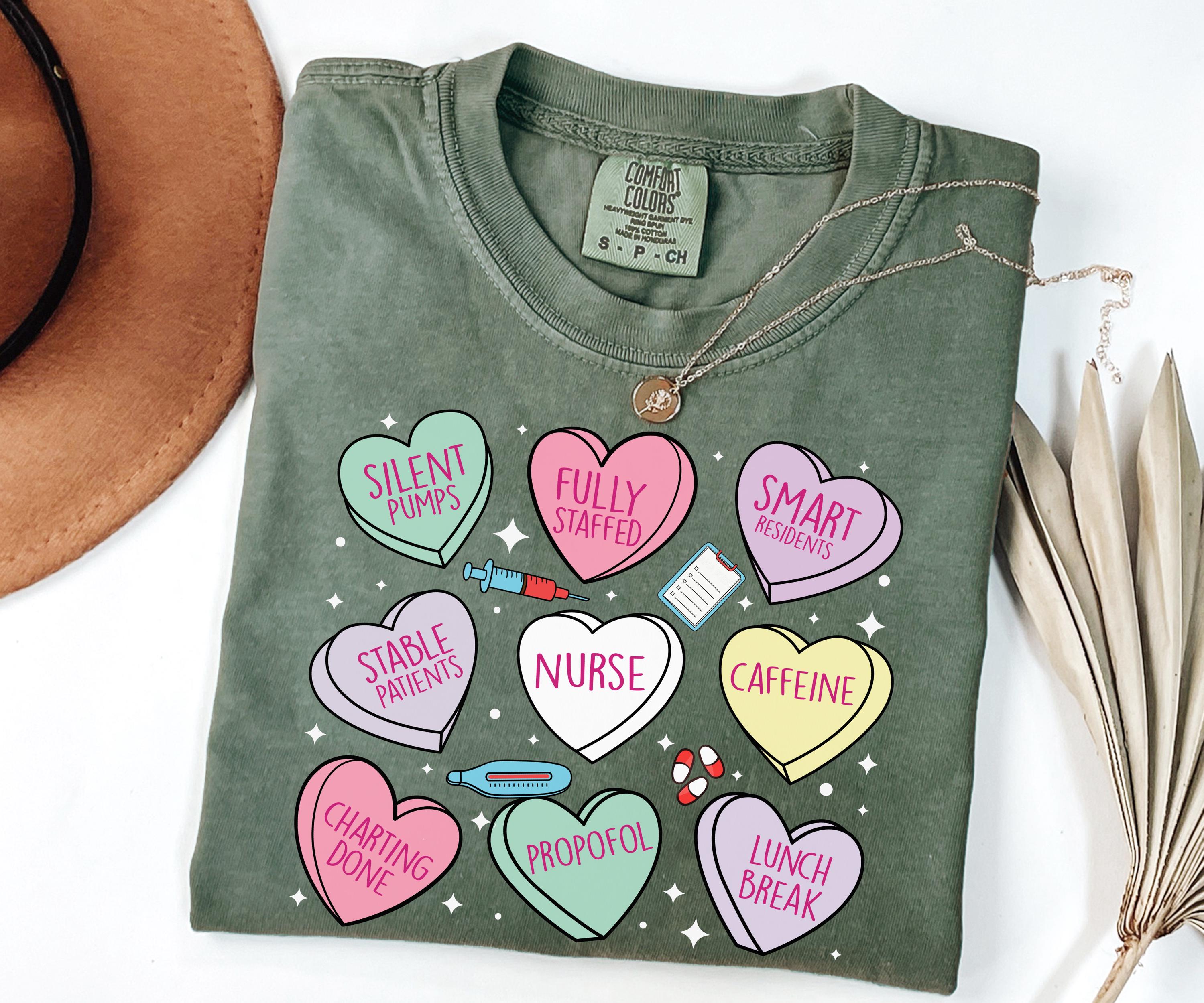 Comfort Colors® Cute Nurse Valentine Shirt, Candy Hearts Valentines Day Nurse Gift, Nursing Valentine Gift Nurse Love Shirt Gifts for Nurses