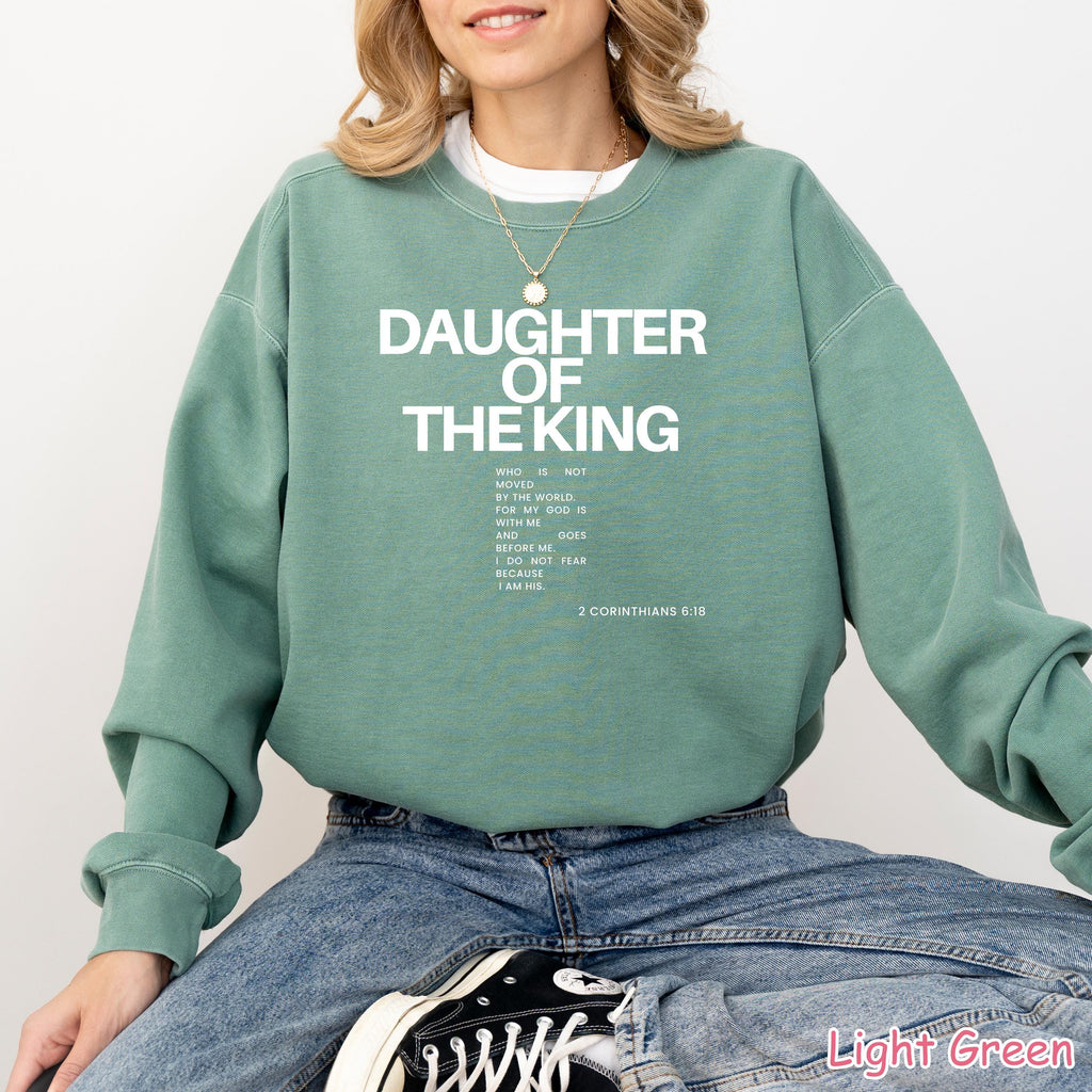 Comfort Colors® Religious Sweatshirt Daughter of the King Faith Sweater Child of God Jesus Hoodie Christian Gifts for Women Bible Verse Tee