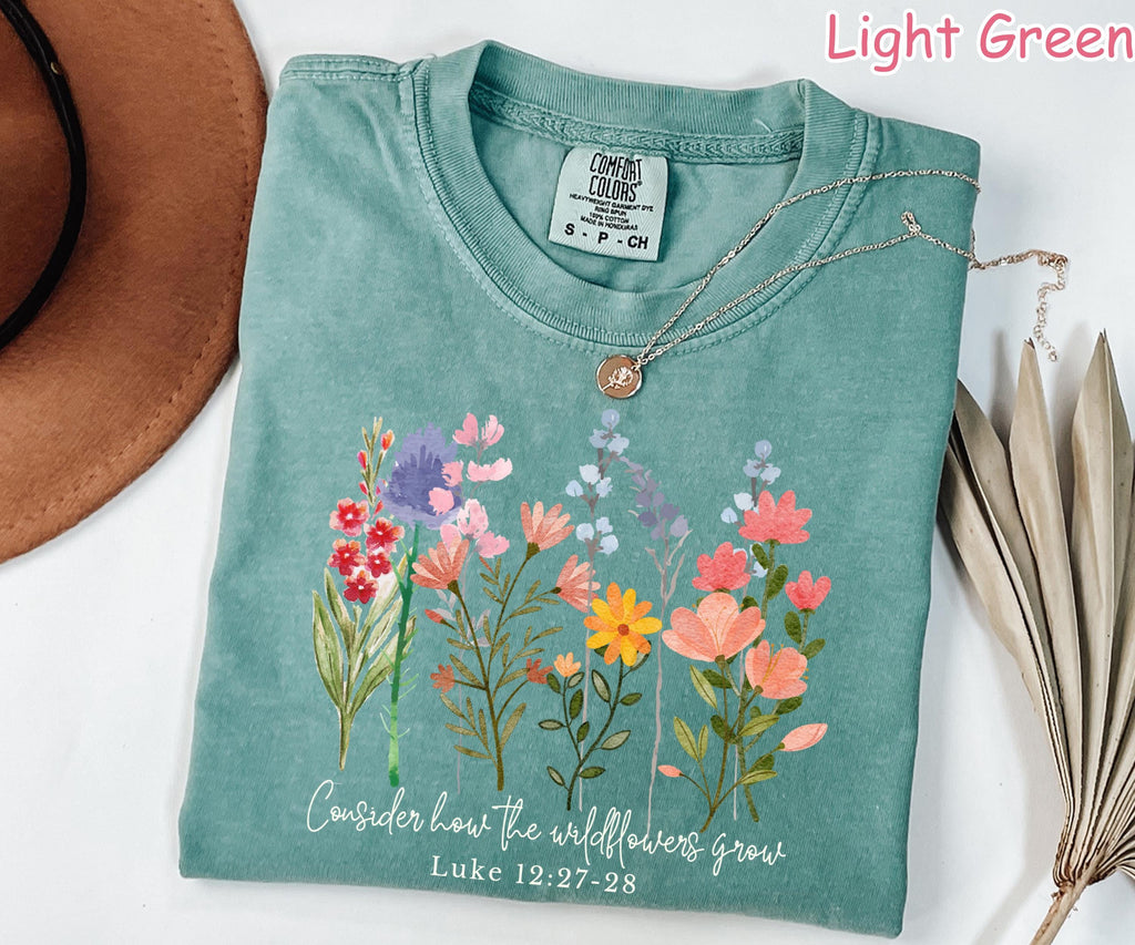 Comfort Colors® Christian Shirt Consider How The Wildflowers Grow Bible Verse Tee Boho Floral Religious Shirt Christian Gifts Faith Apparel