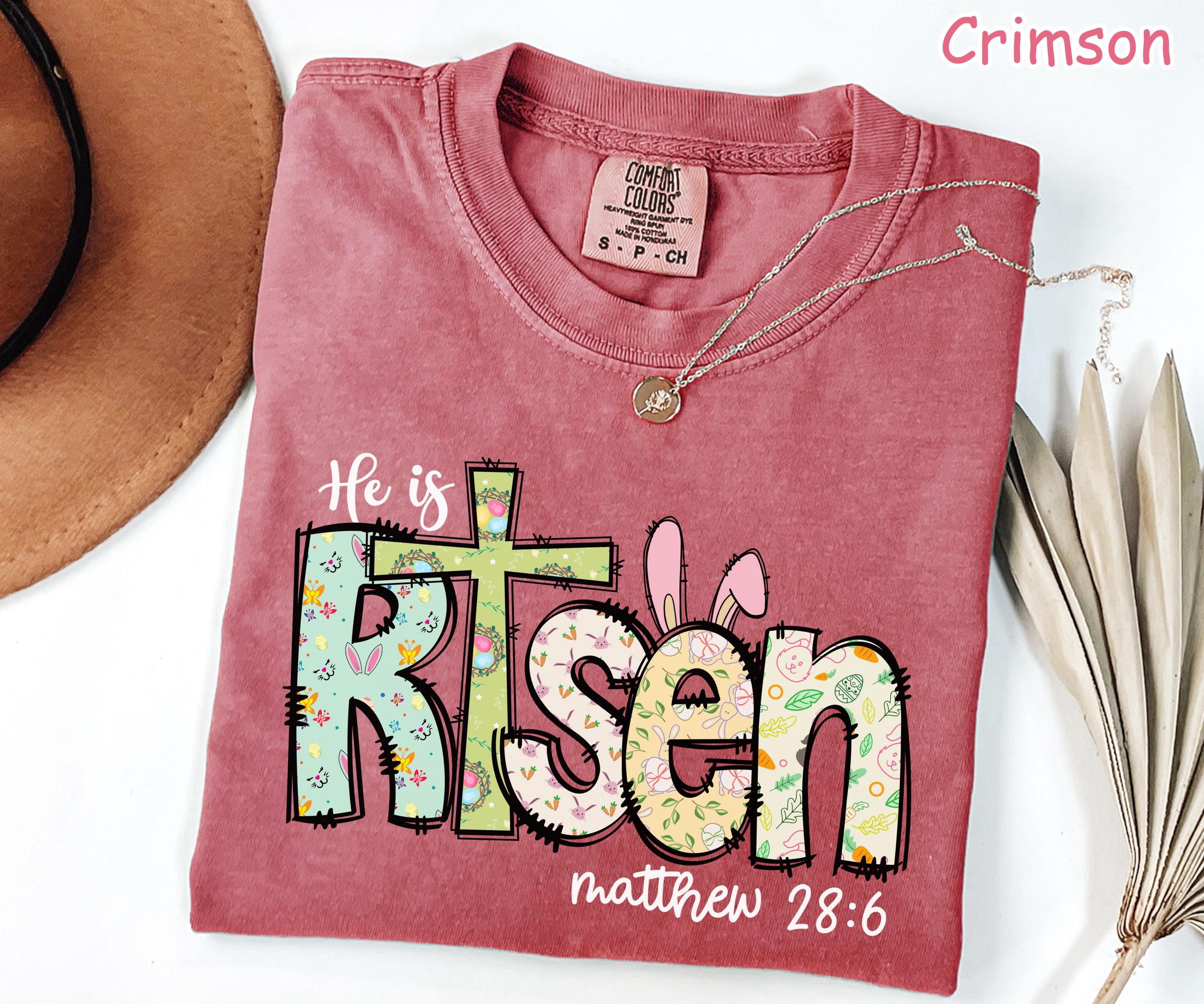 Comfort Colors® He Is Risen Shirt Jesus Easter Shirt for Women Easter Christian Shirt Religious Easter Gift Easter Faith Shirt Bible Verse