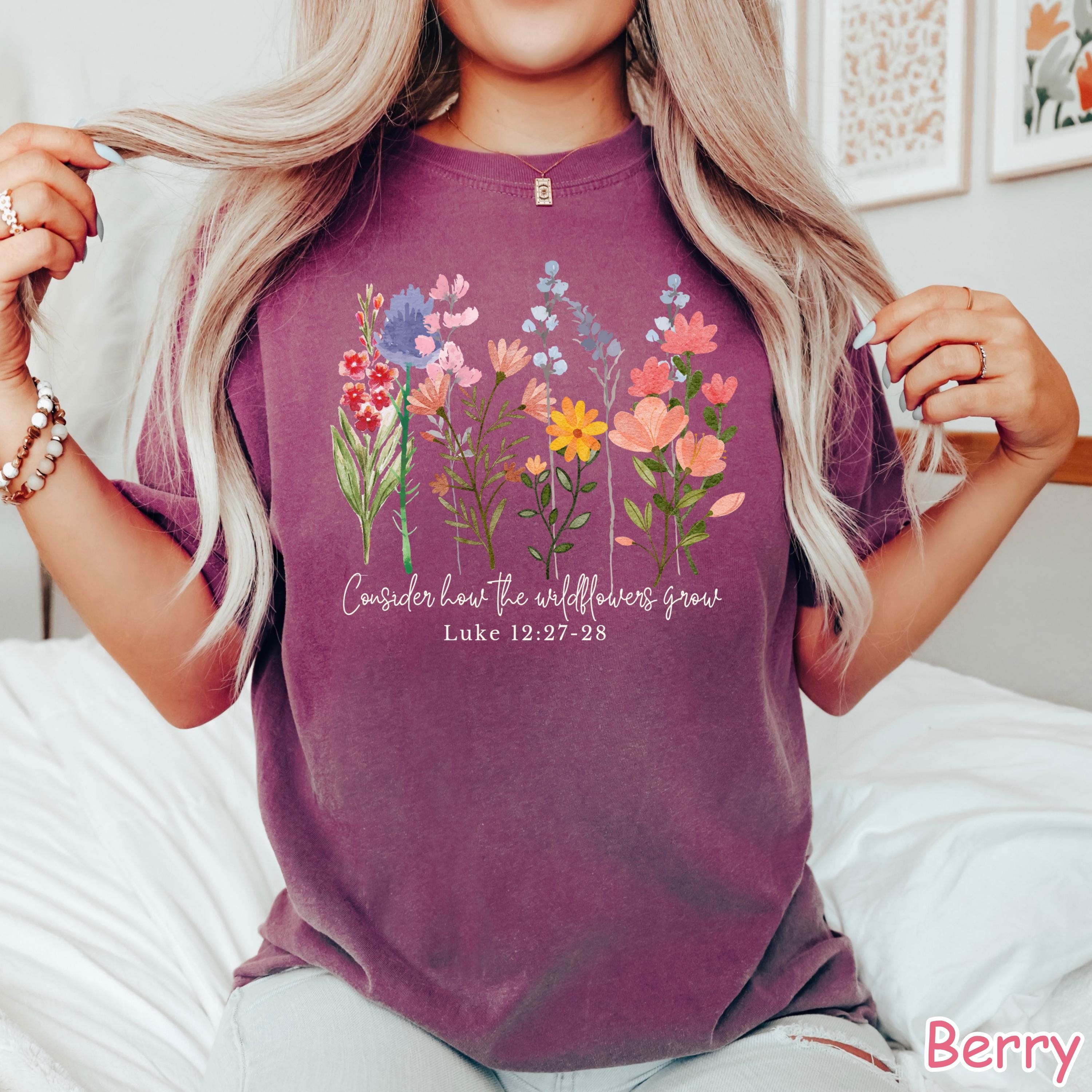 Comfort Colors® Christian Shirt Consider How The Wildflowers Grow Bible Verse Tee Boho Floral Religious Shirt Christian Gifts Faith Apparel
