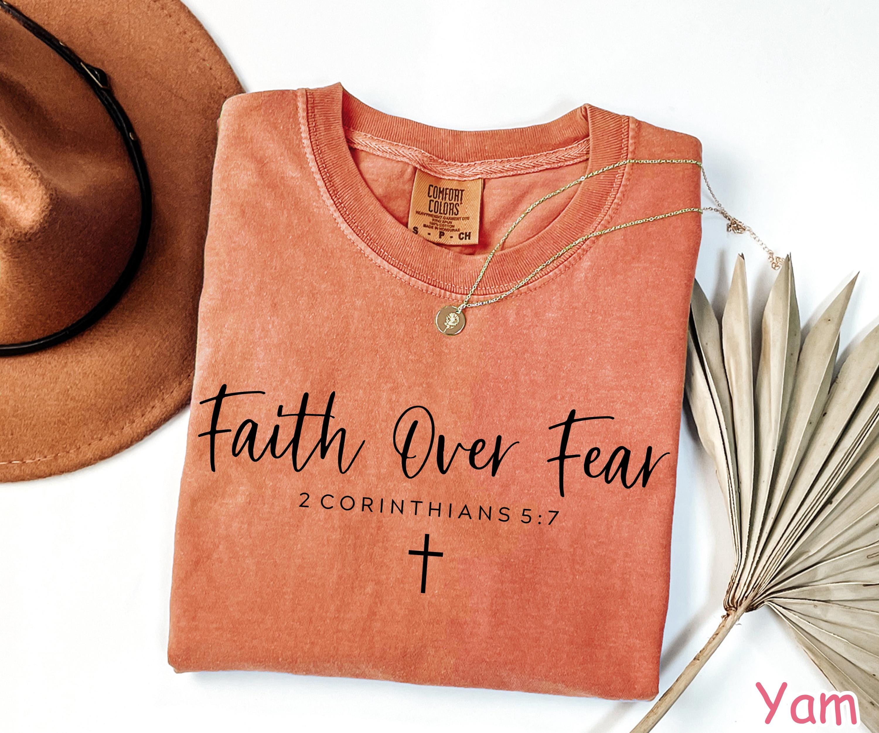 Comfort Colors® Faith Over Fear Shirt Christian Shirt for Women Bible Verse Shirt Religious Women Gift Faith Shirt Christian Gifts Jesus Tee