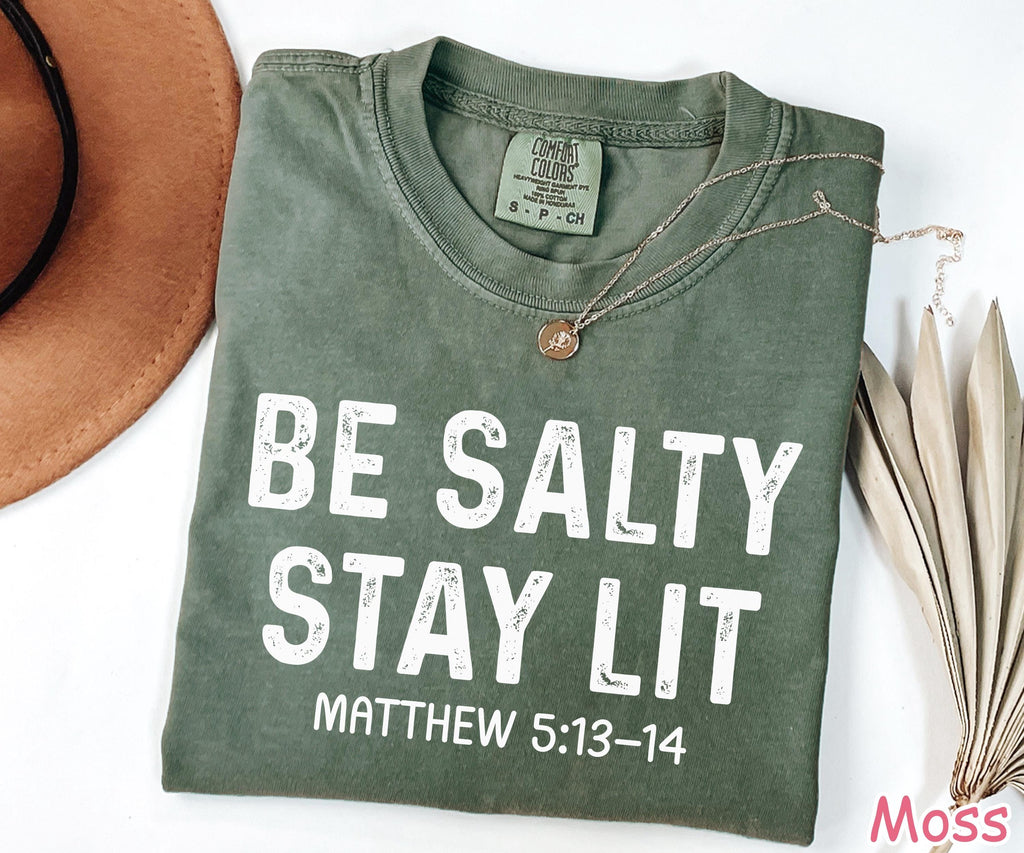 Comfort Colors® Be Salty Stay Lit Christian Shirt Salty Shirt Faith Shirt Religious Women Gift Bible Verse Tee Jesus Apparel Christian Gifts