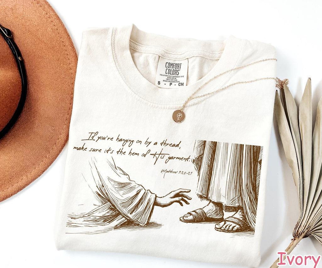 Comfort Colors® Christian Shirt Hem of His Garment Bible Verse Tee Faith Graphic Tee Religious Women Gift Jesus Apparel Inspirational Shirt