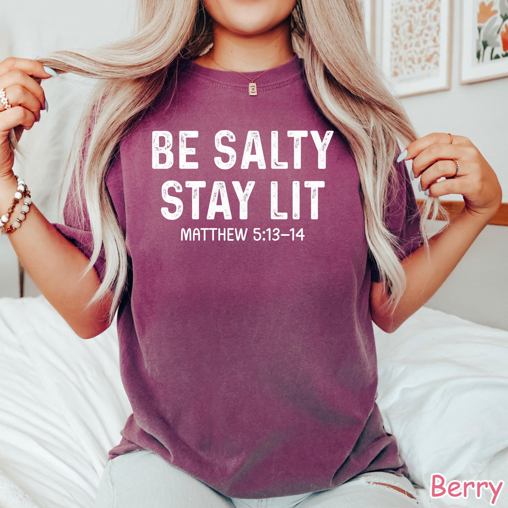 Comfort Colors® Be Salty Stay Lit Christian Shirt Salty Shirt Faith Shirt Religious Women Gift Bible Verse Tee Jesus Apparel Christian Gifts