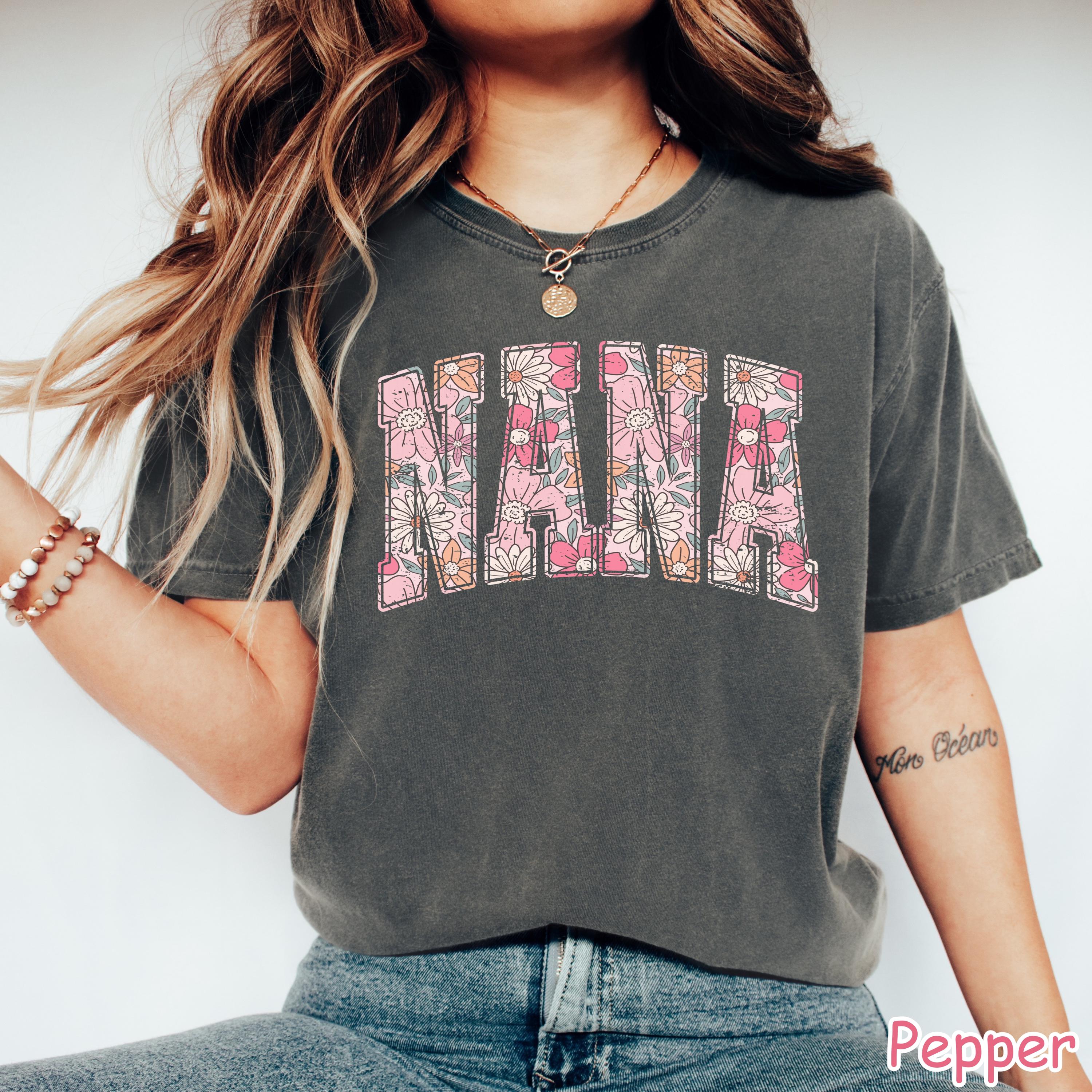 Comfort Colors® Boho Floral Nana Shirt, Trendy Nana Spring T-Shirt, Cute Nana Gift, Women's Flower Nana Tee, Gifts for Nana, Grandma Shirt