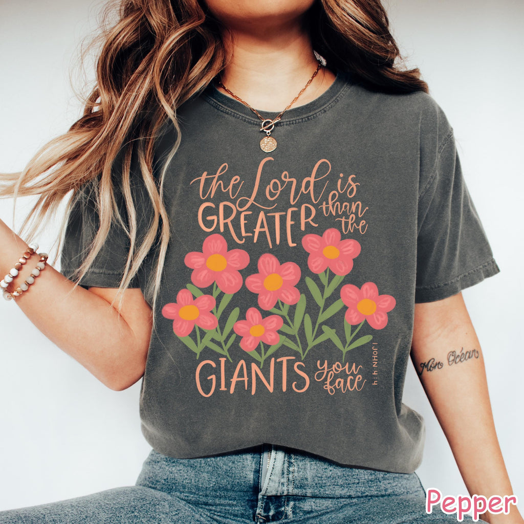 Comfort Colors® Floral Christian Shirt, The Lord Is Greater Bible Verse Tee, Women Faith Shirt Religious Shirt Jesus Shirt Inspirational Tee