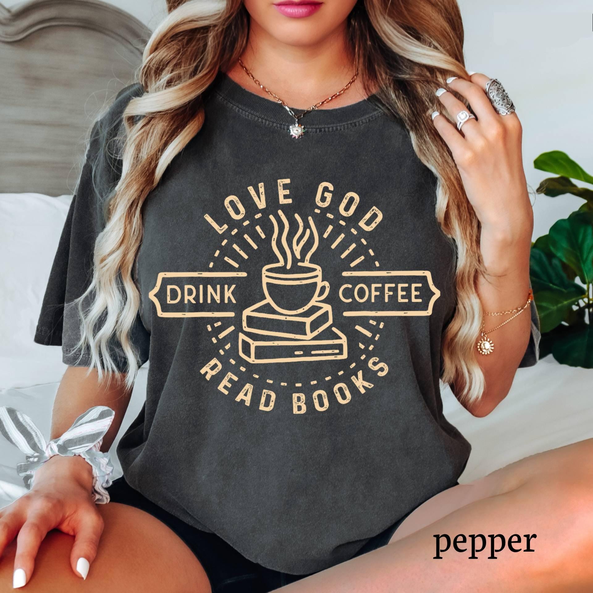 Comfort Colors Love God Coffee Books Shirt, Christian Reader Tee