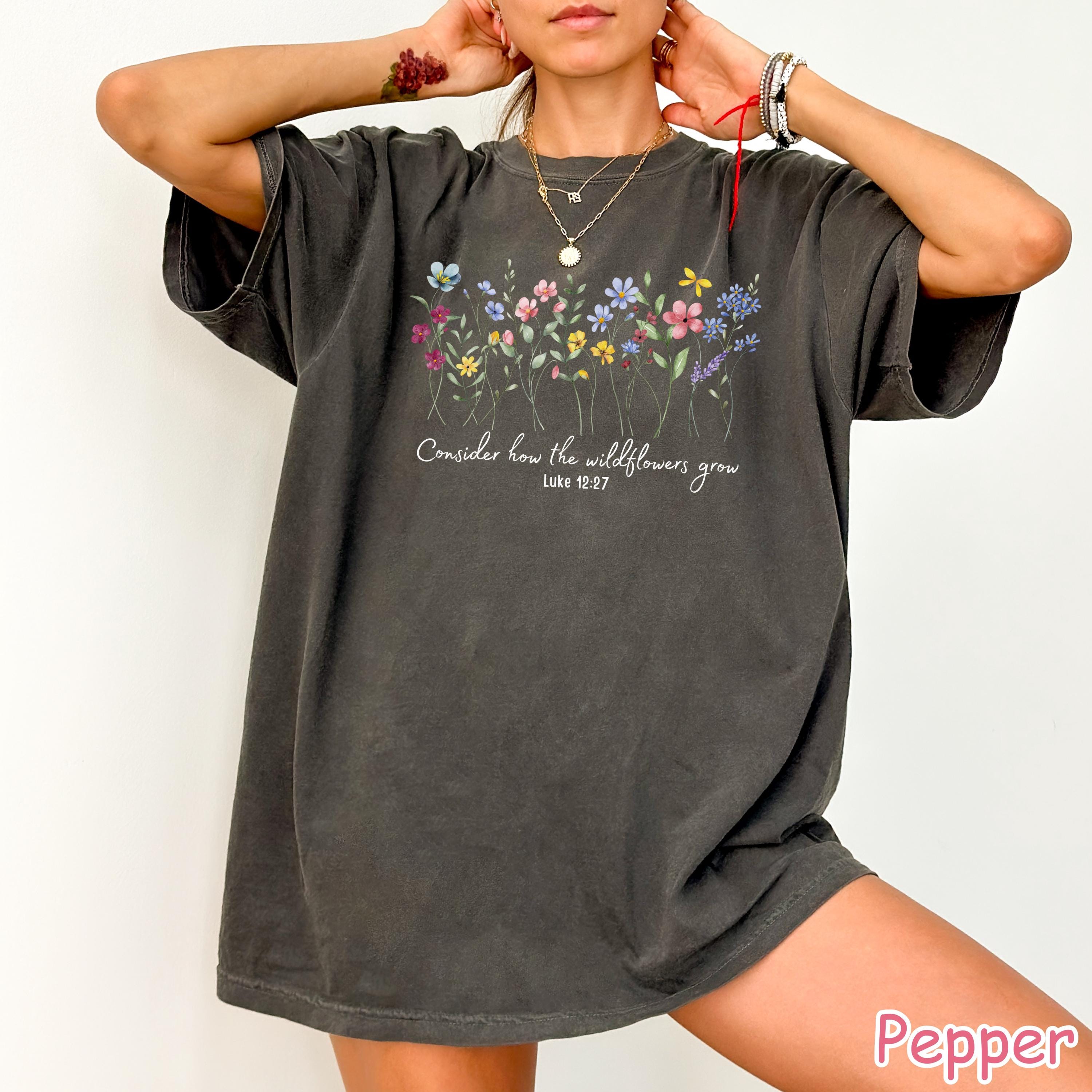 Comfort Colors® Consider How The Wildflowers Grow Shirt, Floral Christian Shirt, Bible Verse Tee, Wildflowers Shirt, Womens Religious Shirt