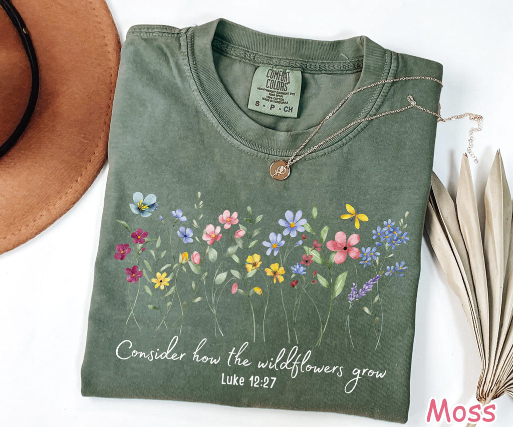 Comfort Colors® Consider How The Wildflowers Grow Shirt, Floral Christian Shirt, Bible Verse Tee, Wildflowers Shirt, Womens Religious Shirt