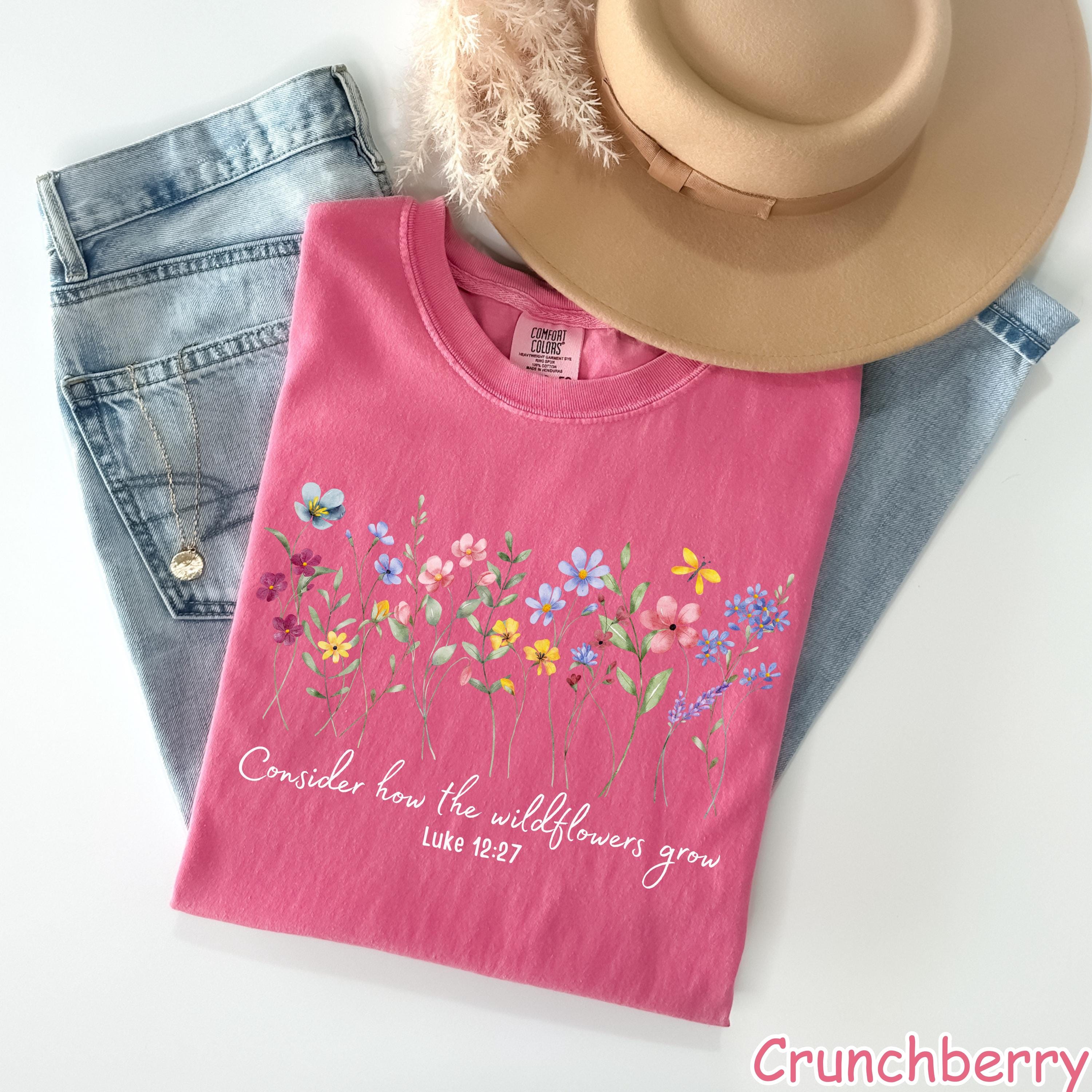 Comfort Colors® Consider How The Wildflowers Grow Shirt, Floral Christian Shirt, Bible Verse Tee, Wildflowers Shirt, Womens Religious Shirt