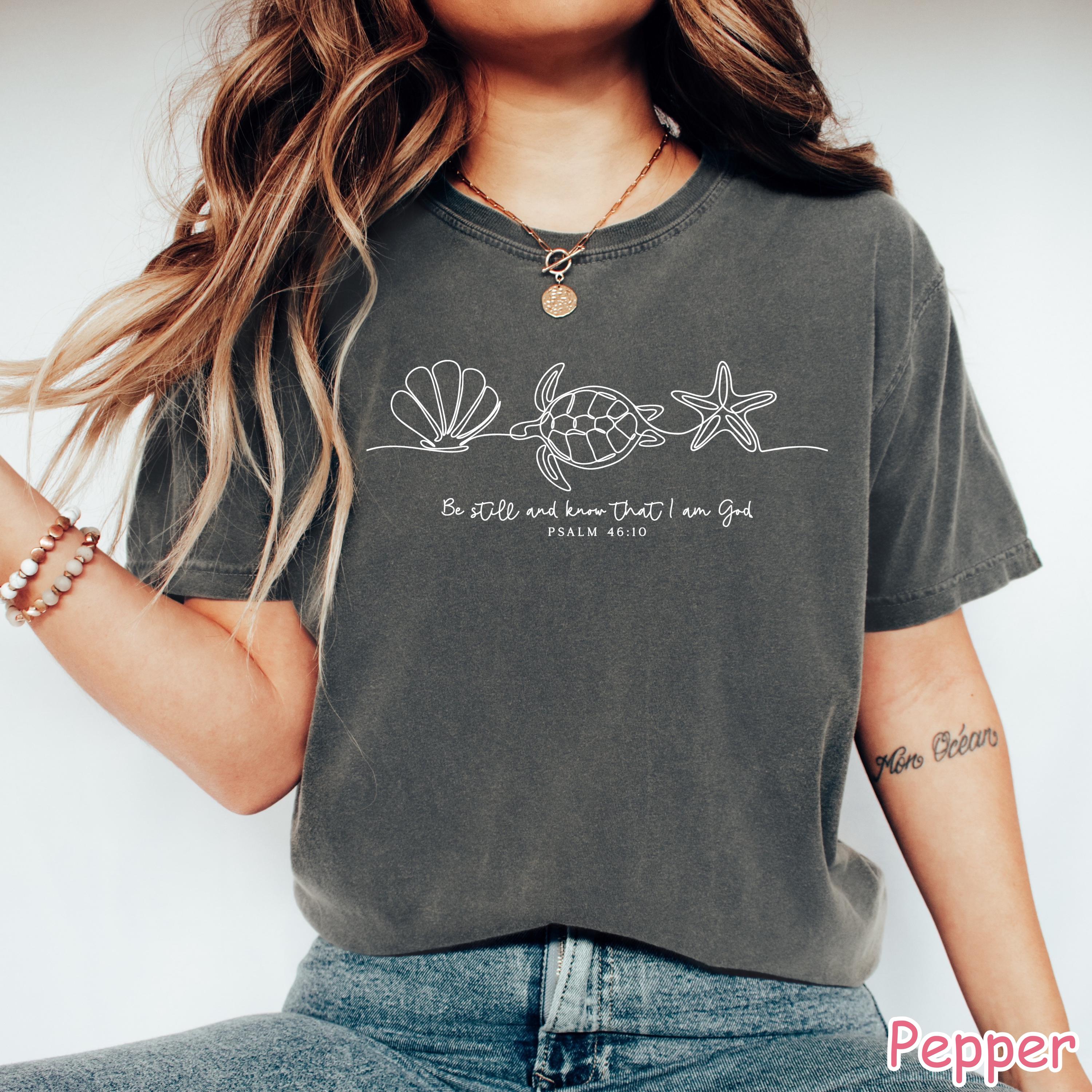 Comfort Colors® Cute Christian Shirt, Be Still And Know That I Am God, Bible Verse Shirt, Summer Religious Shirt, Seashell Turtle Sea Shirt