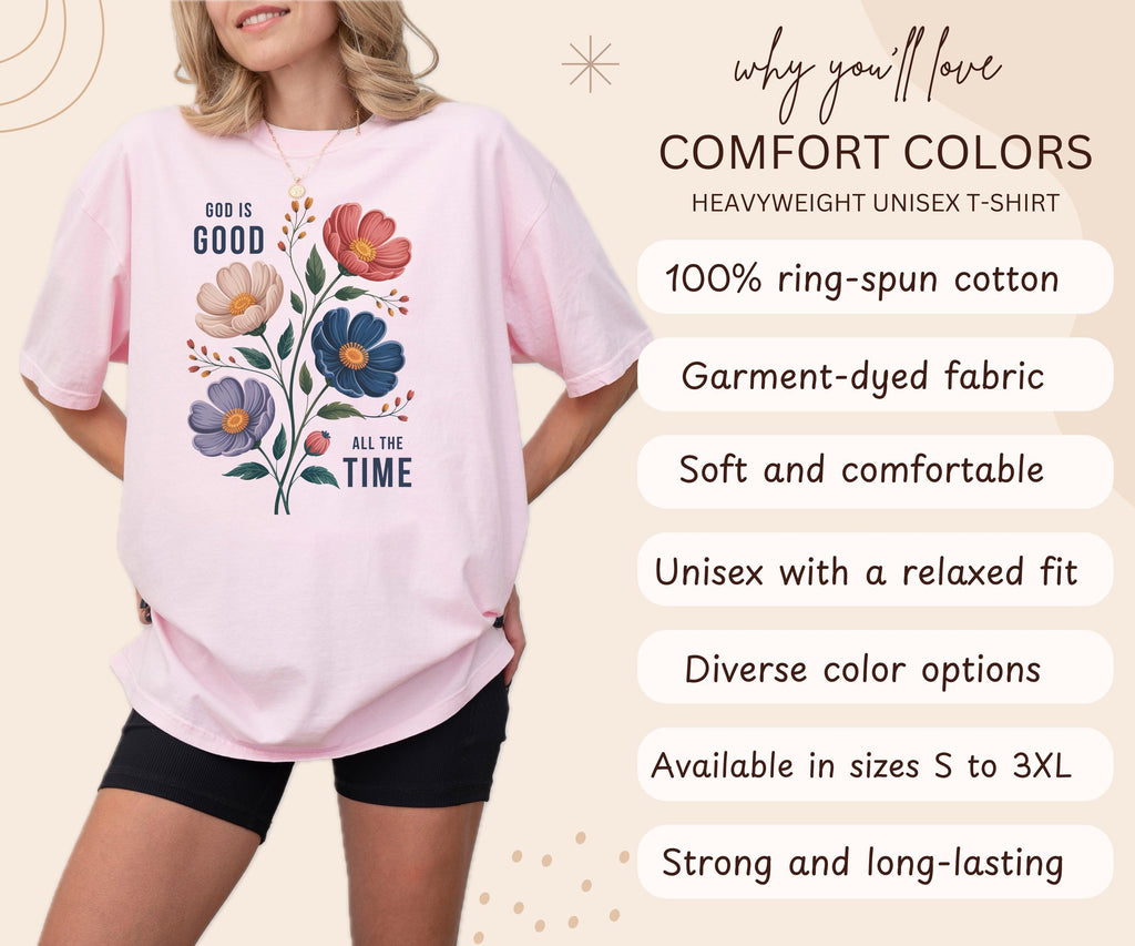 Comfort Colors® God Is Good Shirt, Floral Christian Shirt, Faith Based T-Shirt, Religious Shirt, Bible Verse Shirt, Christian Gift for Women