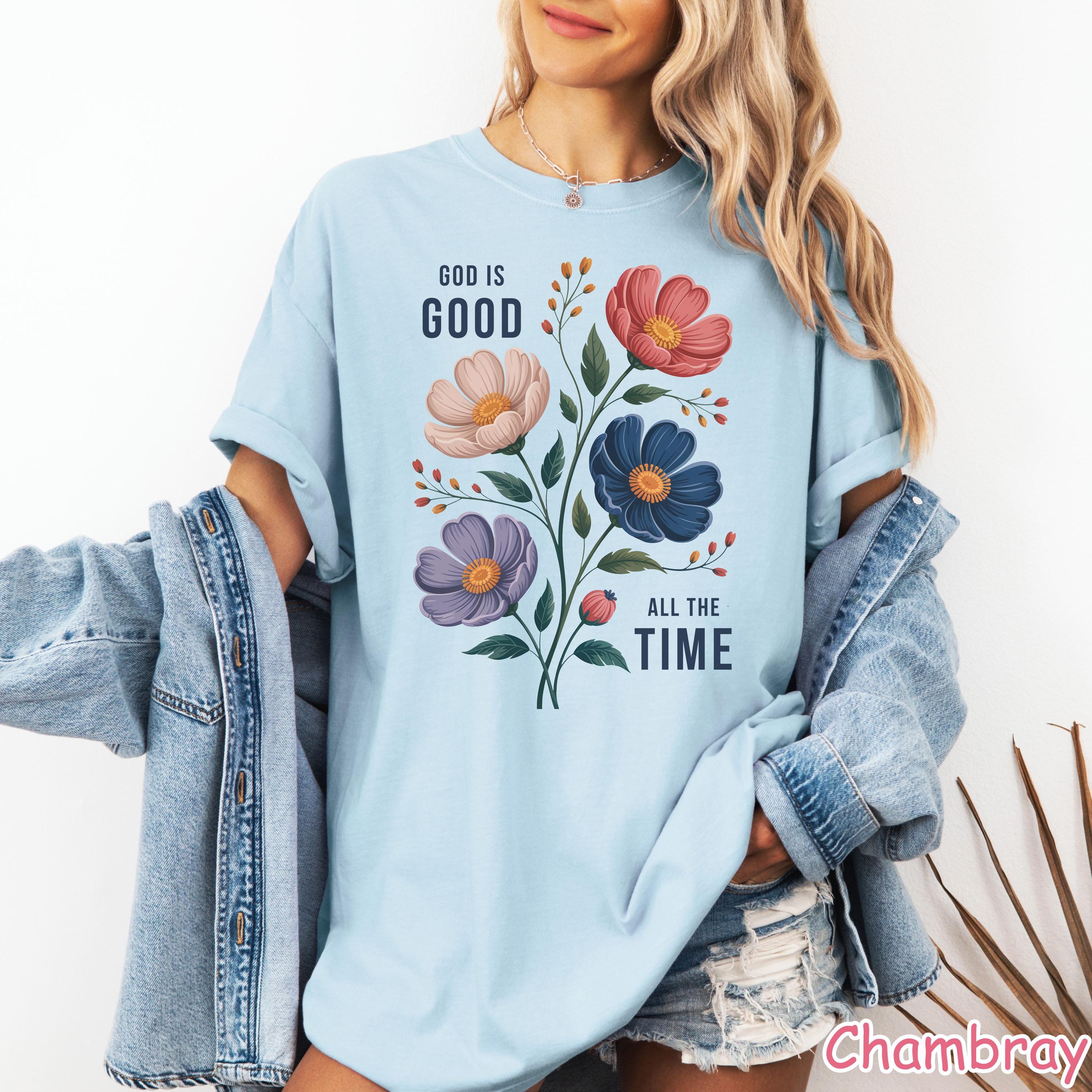 Comfort Colors® God Is Good Shirt, Floral Christian Shirt, Faith Based T-Shirt, Religious Shirt, Bible Verse Shirt, Christian Gift for Women