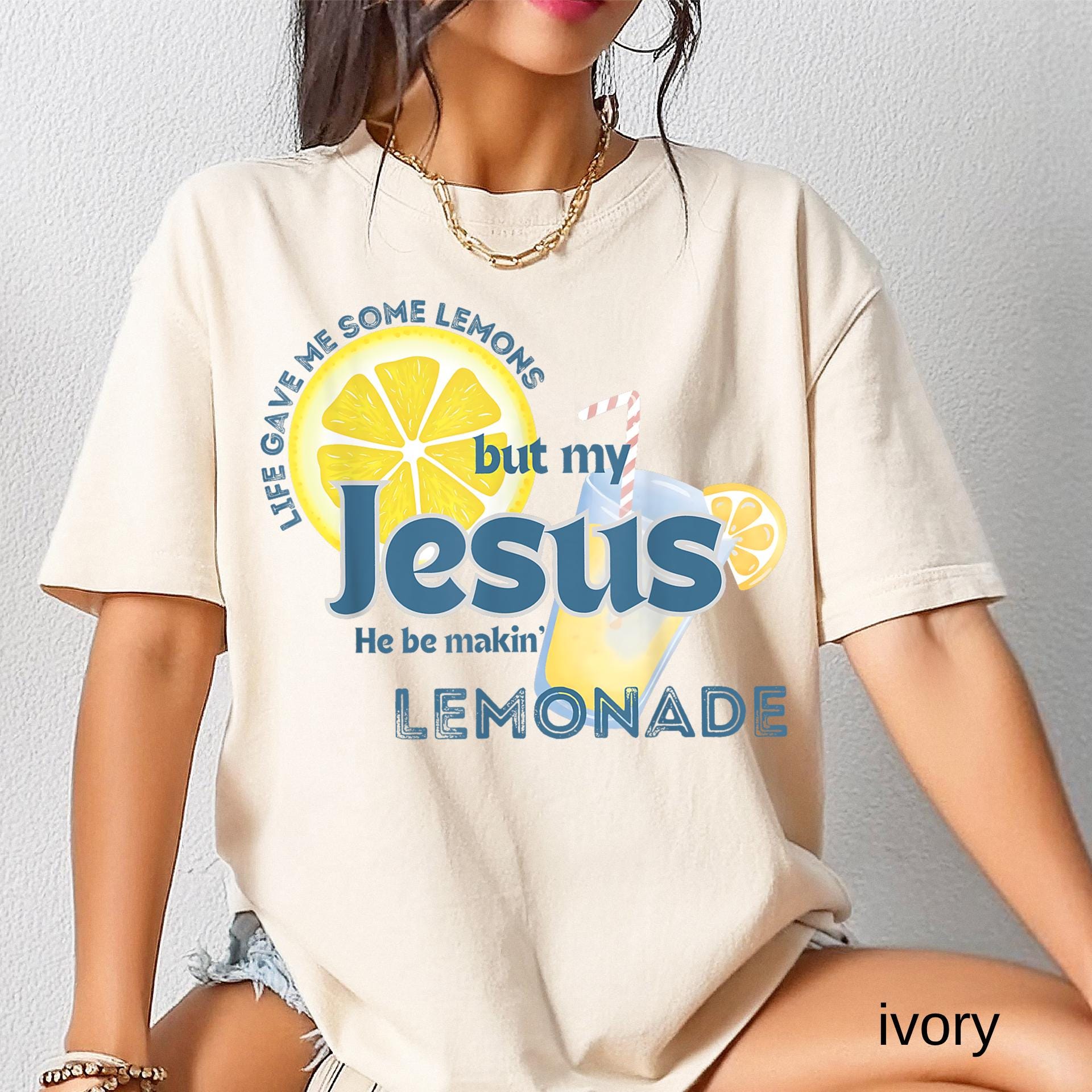 Comfort Colors© Life Gave Me Some Lemons Shirt But My Jesus He Be Makin' Lemonade, Christian T-shirt, God's Got My Back Funny Lemonade Tee