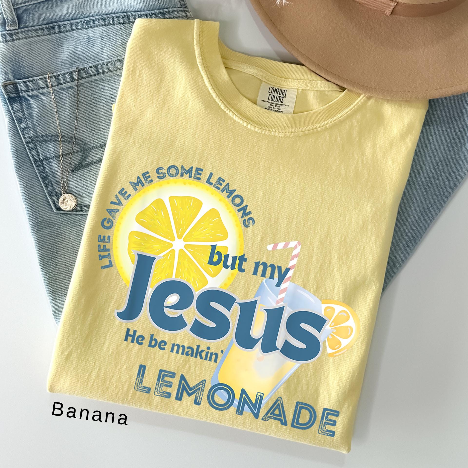 Comfort Colors© Life Gave Me Some Lemons Shirt But My Jesus He Be Makin' Lemonade, Christian T-shirt, God's Got My Back Funny Lemonade Tee