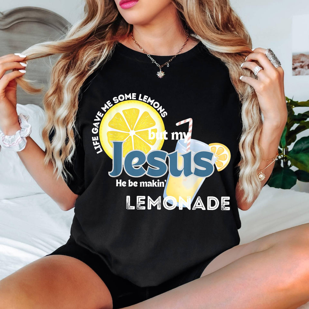 Comfort Colors© Life Gave Me Some Lemons Shirt But My Jesus He Be Makin' Lemonade, Christian T-shirt, God's Got My Back Funny Lemonade Tee