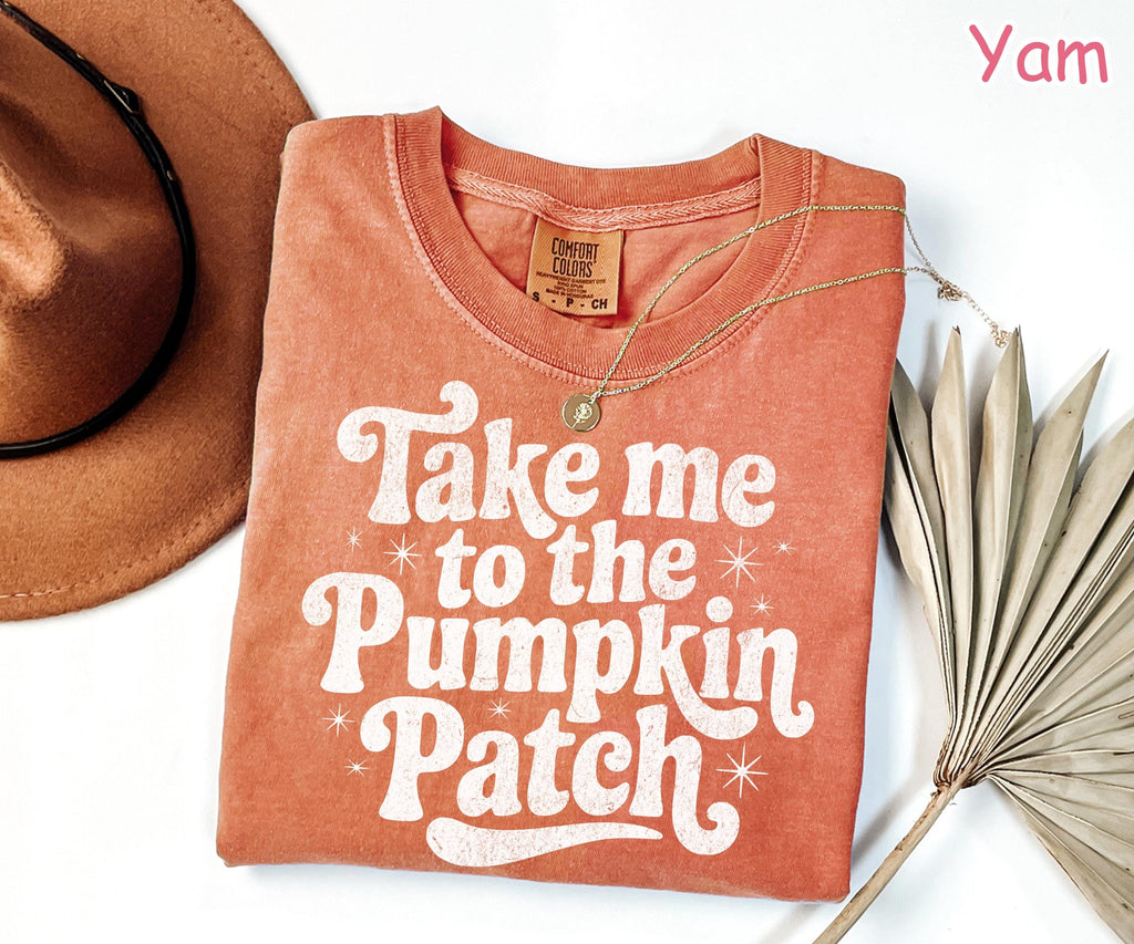 Comfort Colors® Take Me to the Pumpkin Patch Shirt, Pumpkin Season Shirt, Fall Pumpkin Shirt, Cozy Autumn Shirt, Women's Fall Graphic Tee