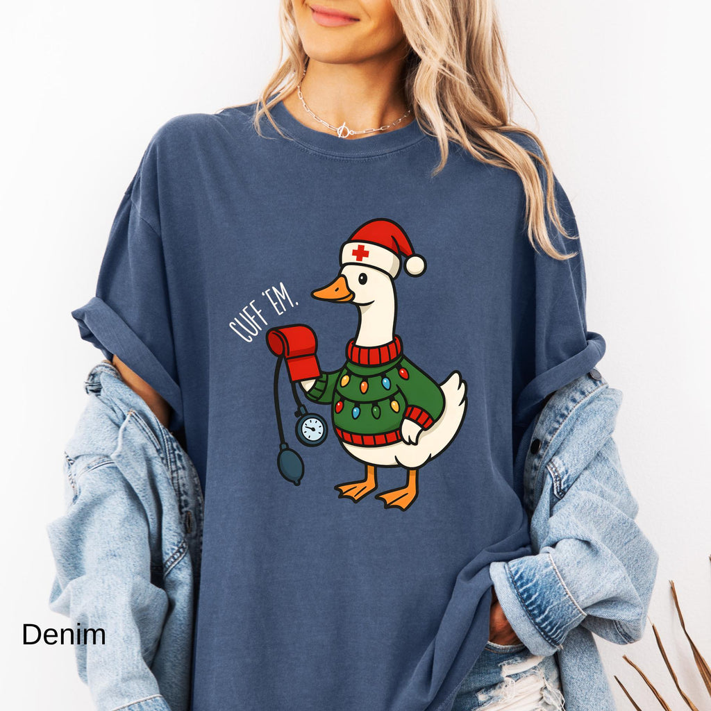 Comfort Colors© Cuff Em Funny Goose Nurse Christmas Shirt, Medical Humor RN Nurse Gift
