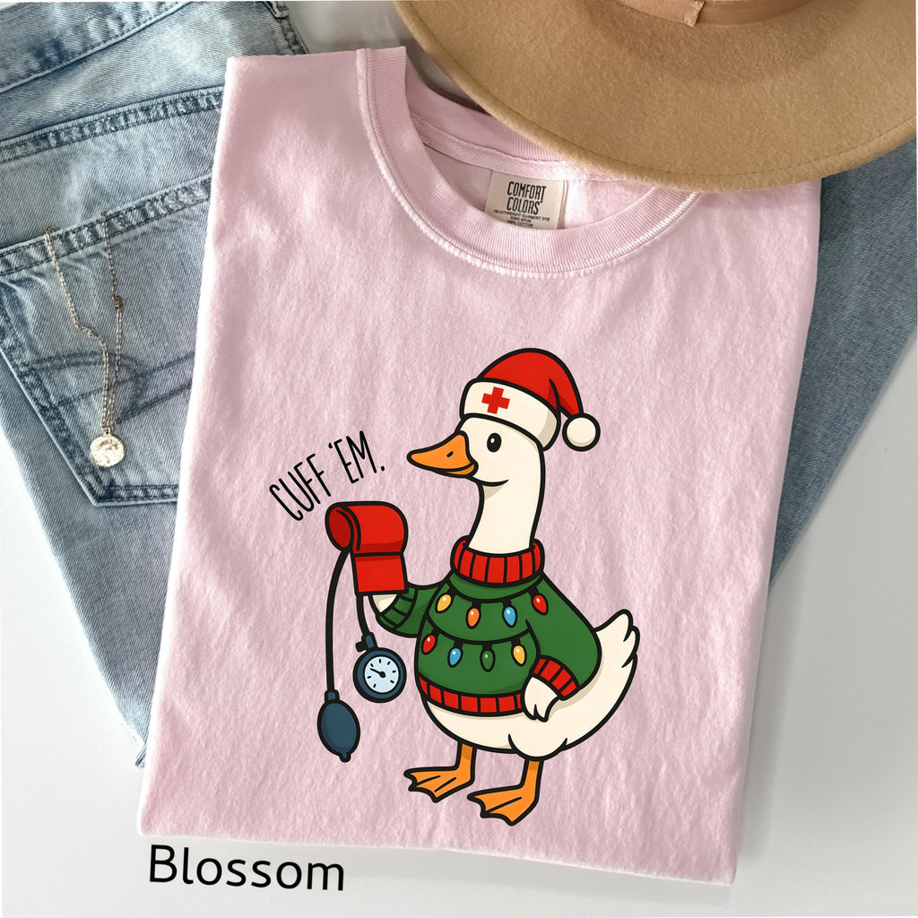 Comfort Colors© Cuff Em Funny Goose Nurse Christmas Shirt, Medical Humor RN Nurse Gift