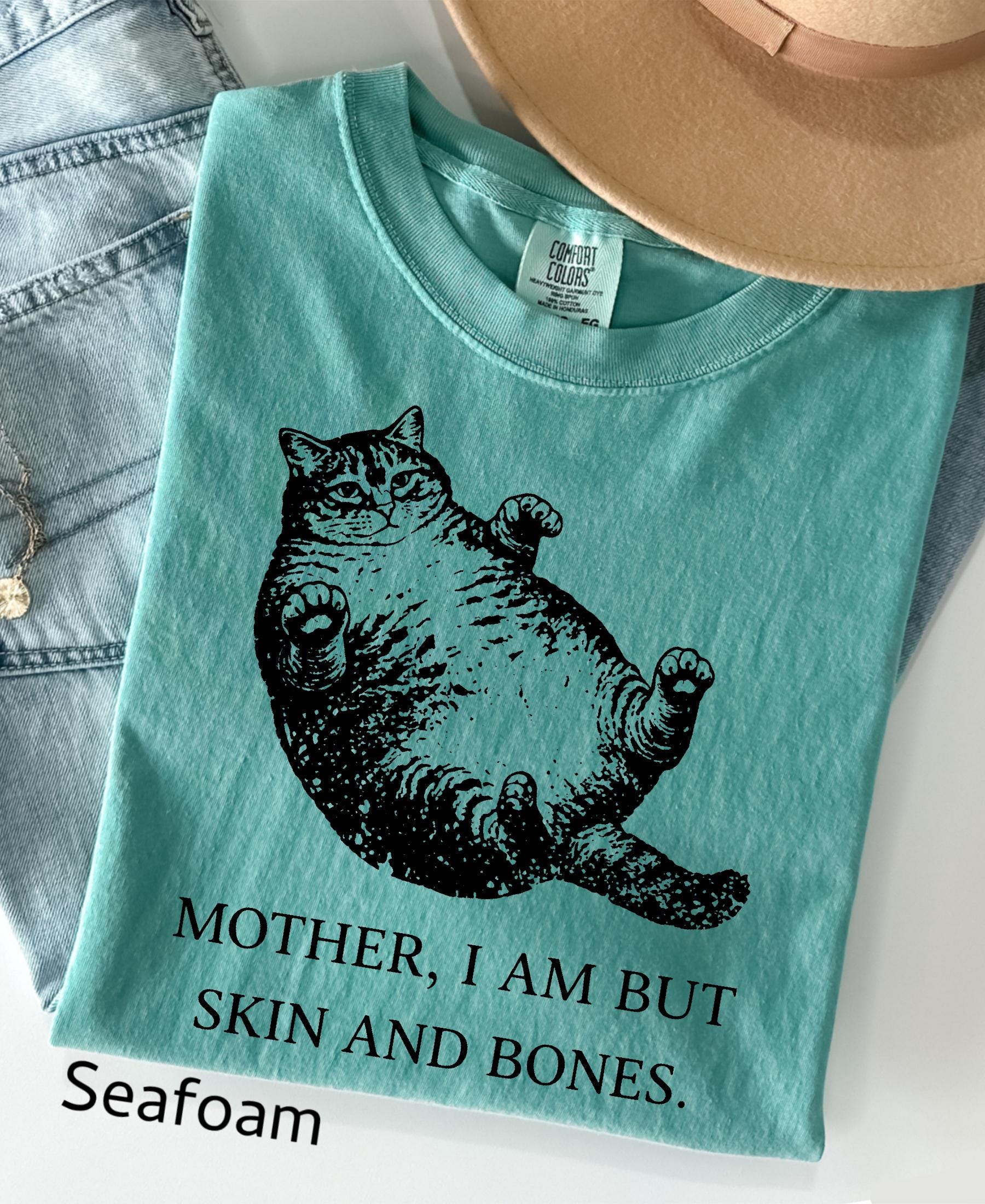Mother I Am But Skin And Bones Cat Comfort Colors Shirt: Funny Fat Lazy Cat Lover Gift Humor Graphic Mom Tee