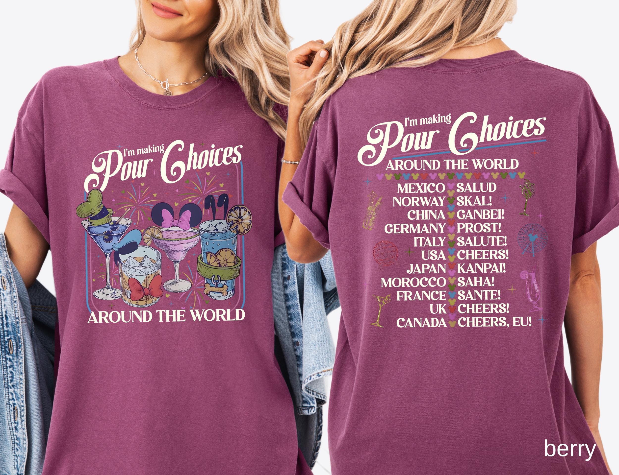 Retro I'm Making Pour Choices Around The World Comfort Colors Shirt: Disney Epcot Drinking Tee Family Vacation Epcot World Tour Gift