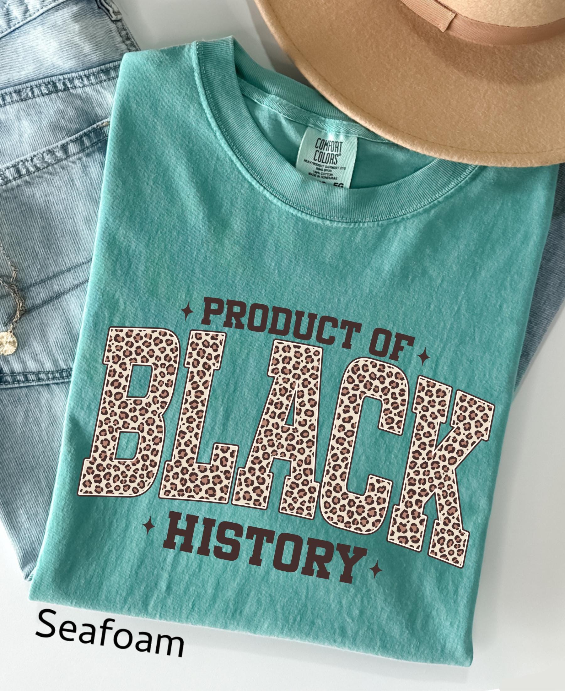 Comfort Colors© Leopard Product Of Black History Shirt: Black Culture Women Tee, Celebrating the Movement MLK Day Gift