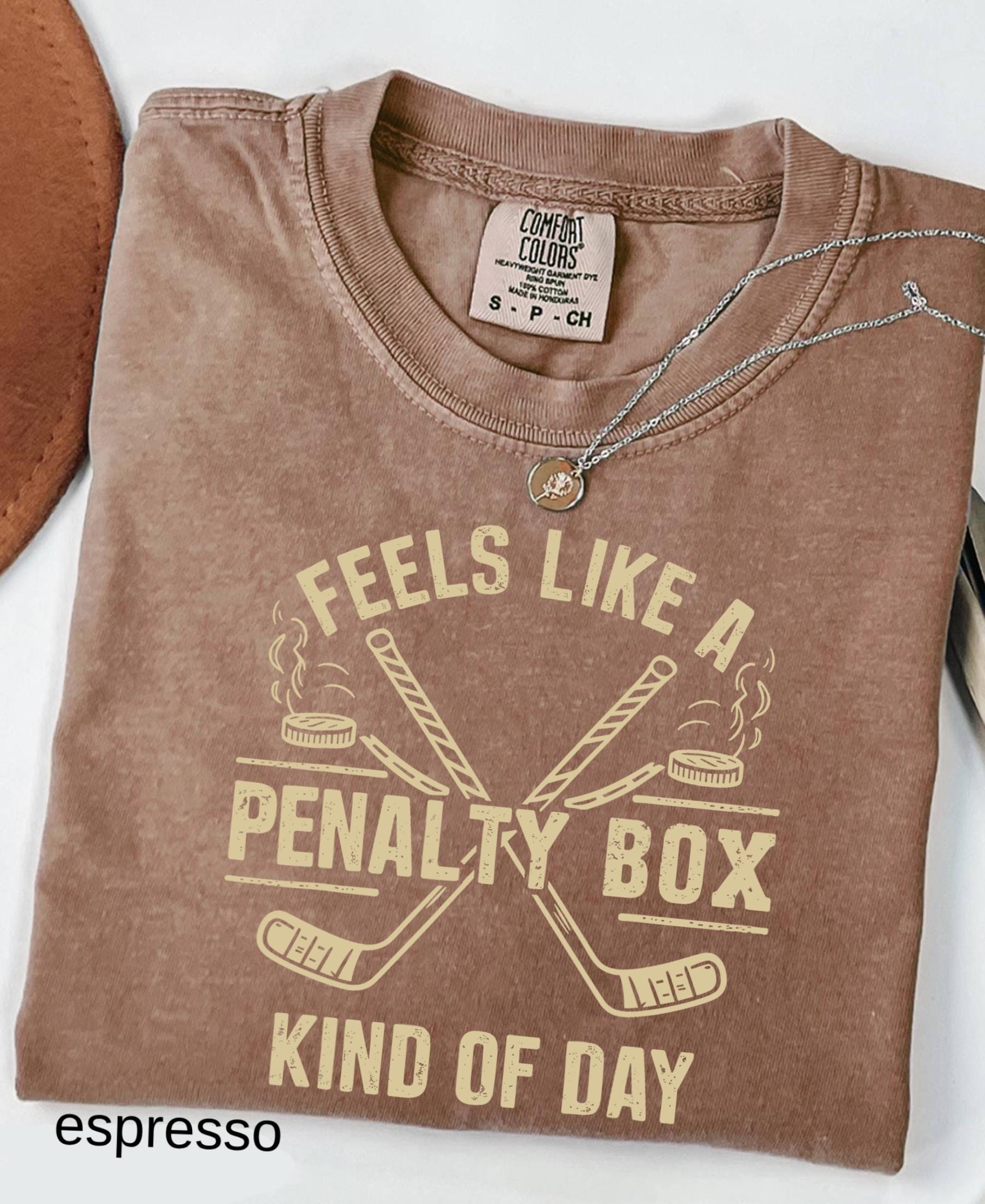 Comfort Colors© Feels Like A Penalty Box Kind Of Day Shirt: Funny Hockey Player Gift, Cozy Ice Hockey Mom Tee, Game Day Fan Player Jersey
