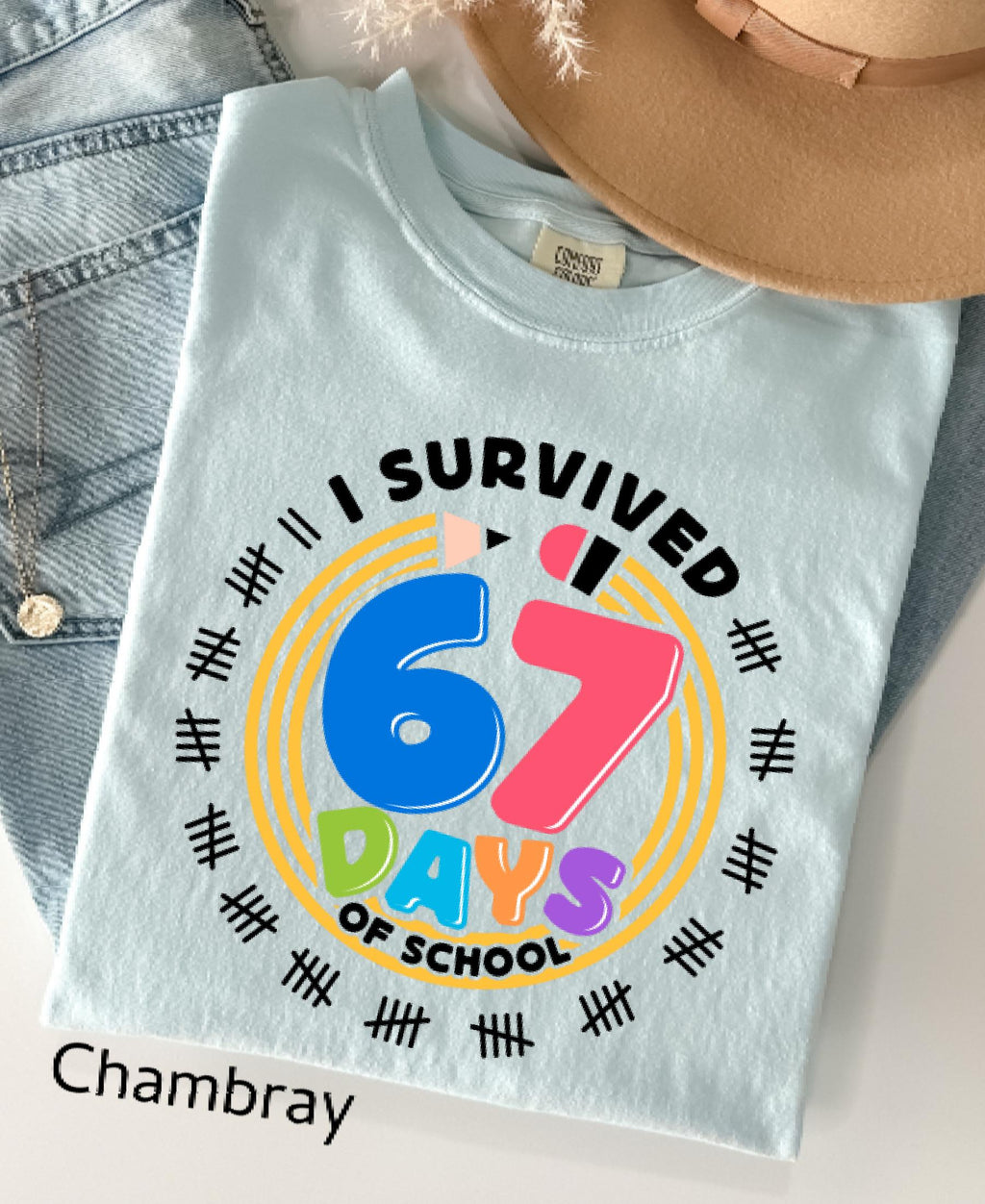 Comfort Colors© I Survived 67 Days of School Shirt: Funny Teacher Student Gift Gen Z