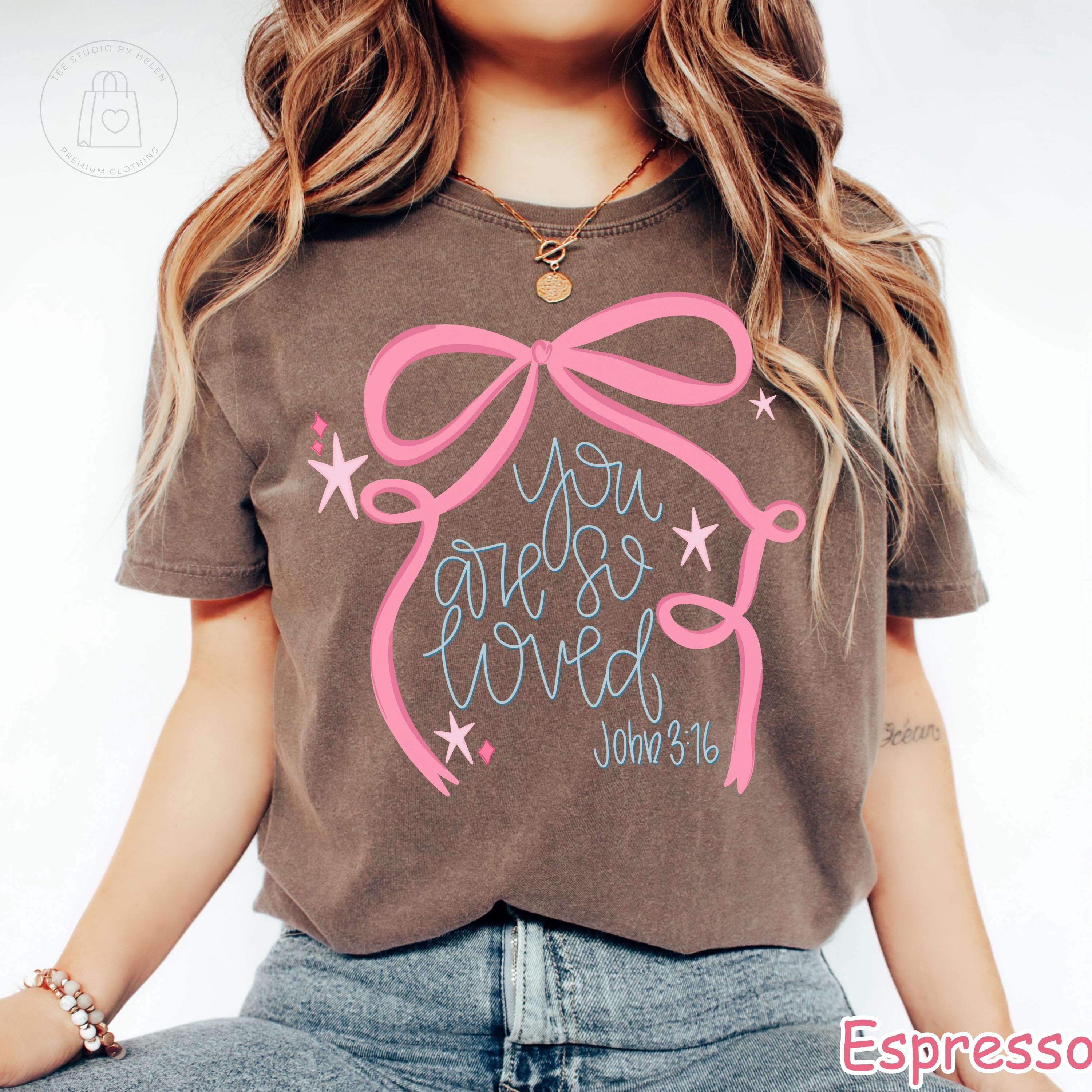 Comfort Colors® You Are So Loved Christian Bow Shirt, John 3:16 Faith Tee, Valentine Christian Shirt, Religious Graphic Tee, Bible Verse