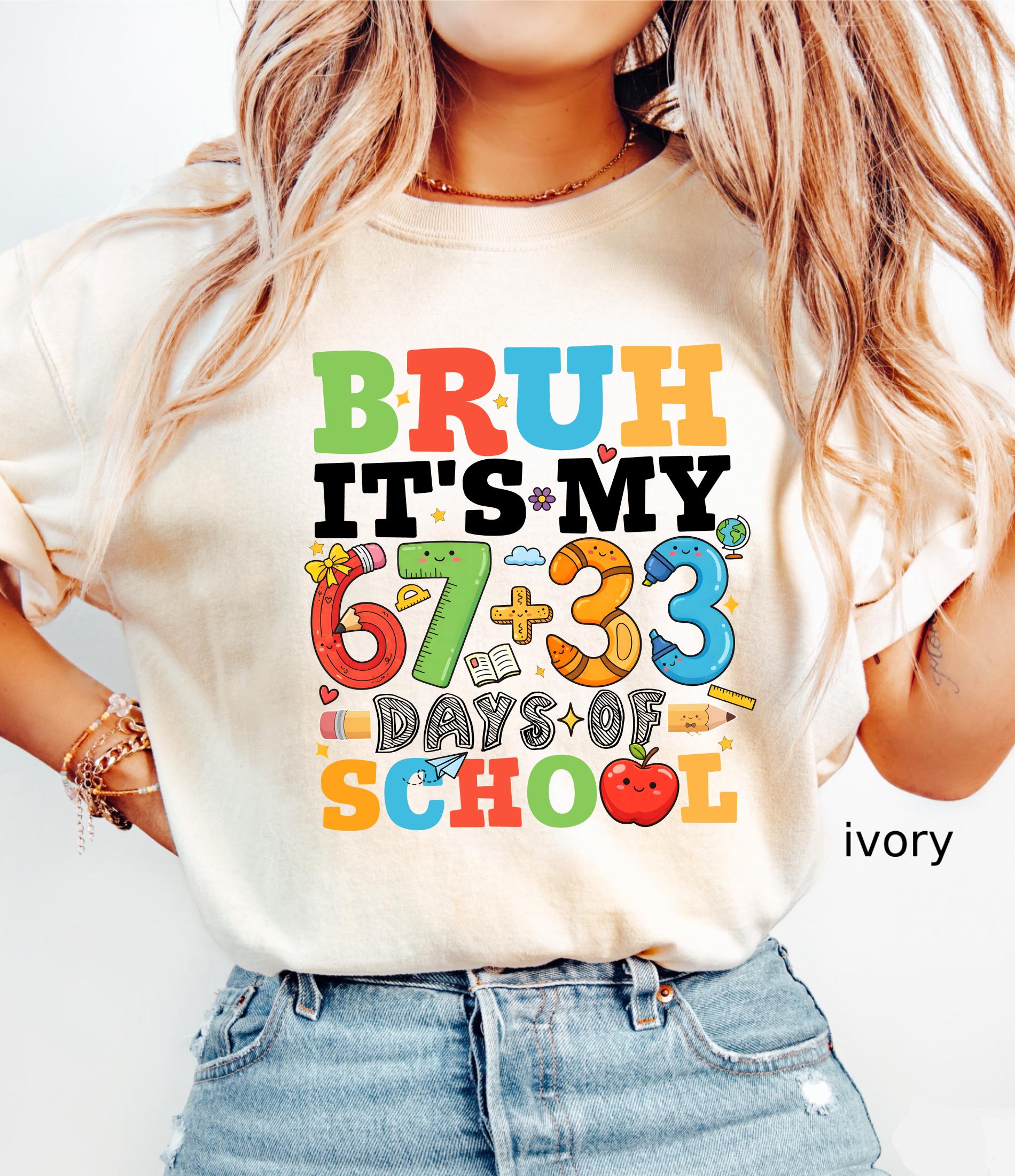 Comfort Colors© Bruh It's My 67+33 Days Of School Shirt, I Survived Classroom 100th Day Of School Shirt for Kids, Teacher Appreciation Gift