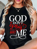God Dont Play About Me Shirt Sweatshirt Hoodie Christian Gift For Her Women Birthday Christmas Religious