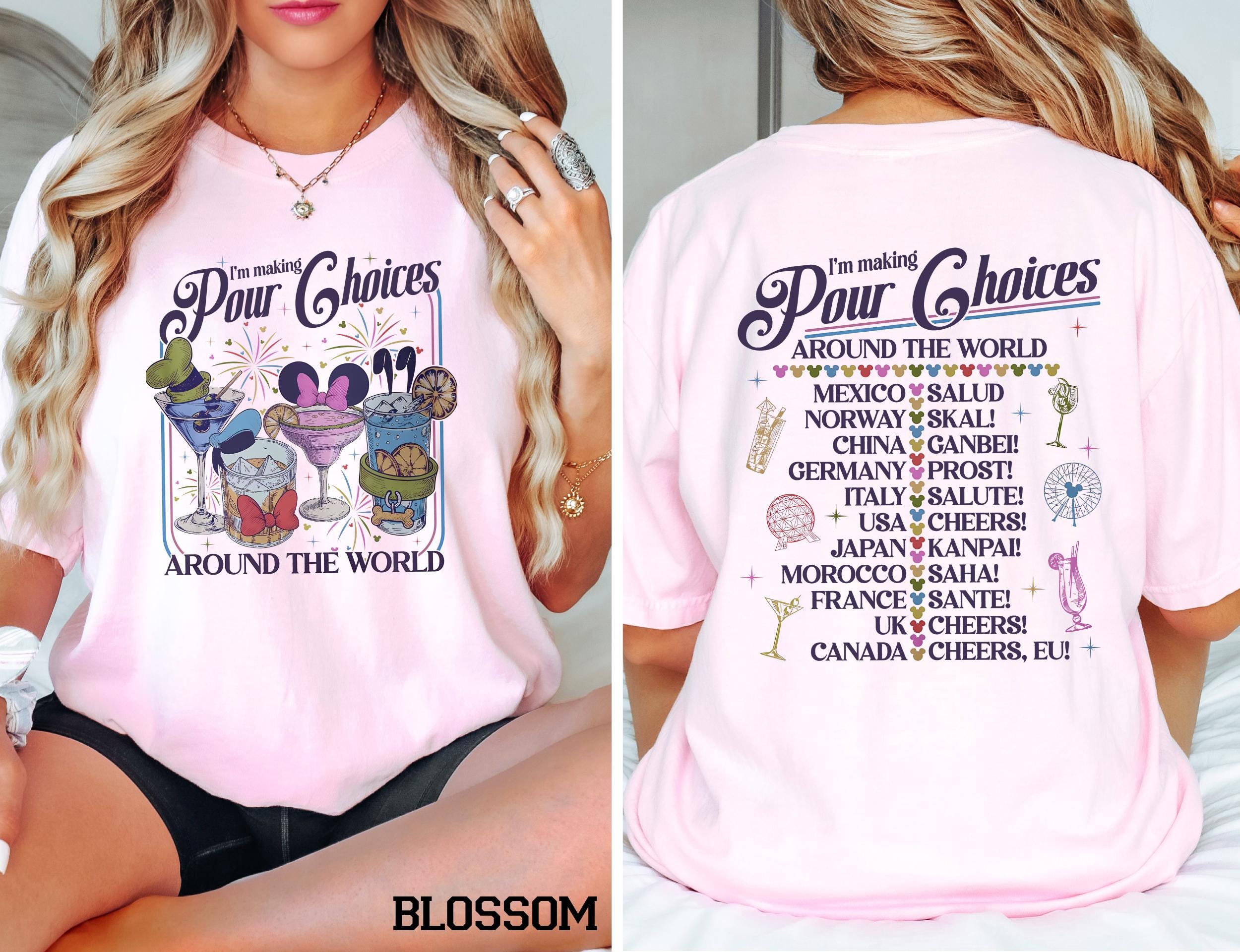 Retro I'm Making Pour Choices Around The World Comfort Colors Shirt: Disney Epcot Drinking Tee Family Vacation Epcot World Tour Gift