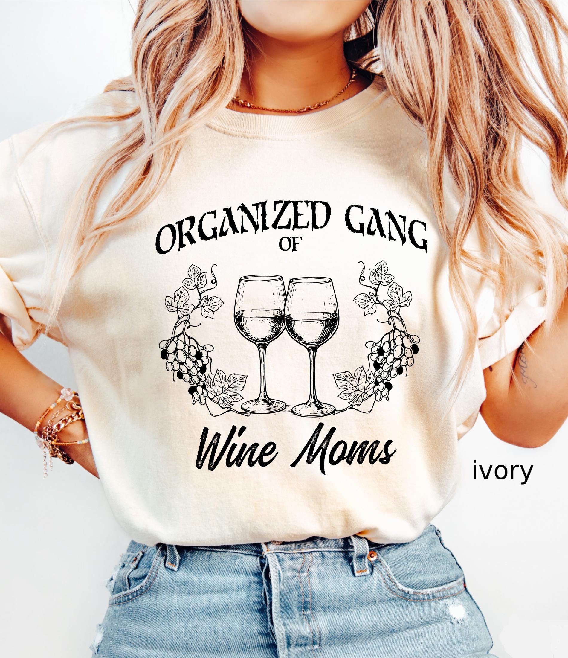 Organized Gang of Wine Moms Comfort Colors© Shirt: Funny Sarcastic Political Mom Gift, Feminist Wine Lovers Social Club Tee