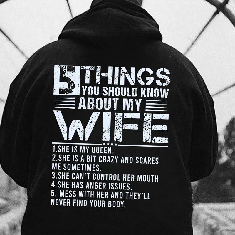 5 Things About My Wife Shirt, Funny Husband Hoodie, Crazy Wife Sweatshirt, Scares Me Sometimes, Marriage Humor Gift, Rude Mens Graphic Tee