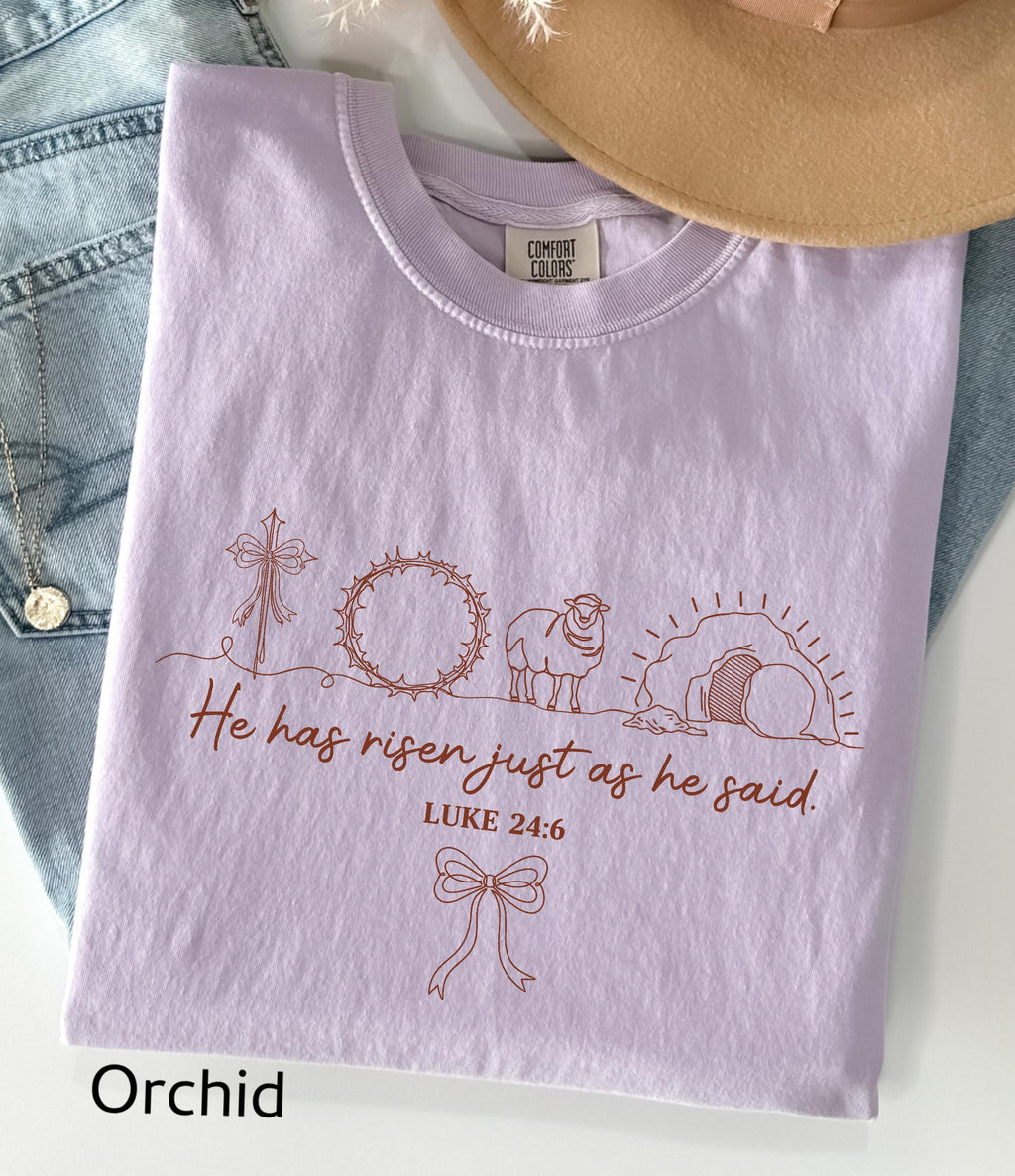 He Has Risen Just As He Said Comfort Colors© Shirt: Christian Easter Shirt, Jesus Faith Tee Bible Verse Easter Day Gift
