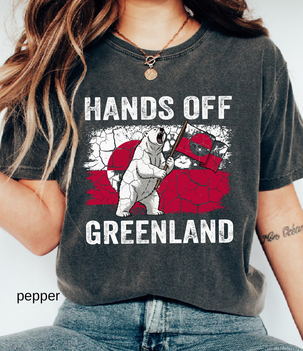 Hands Off Greenland Comfort Colors© Shirt: Greenland Is Ours Shirt, Political Protest Tee, Anti Trump T-Shirt