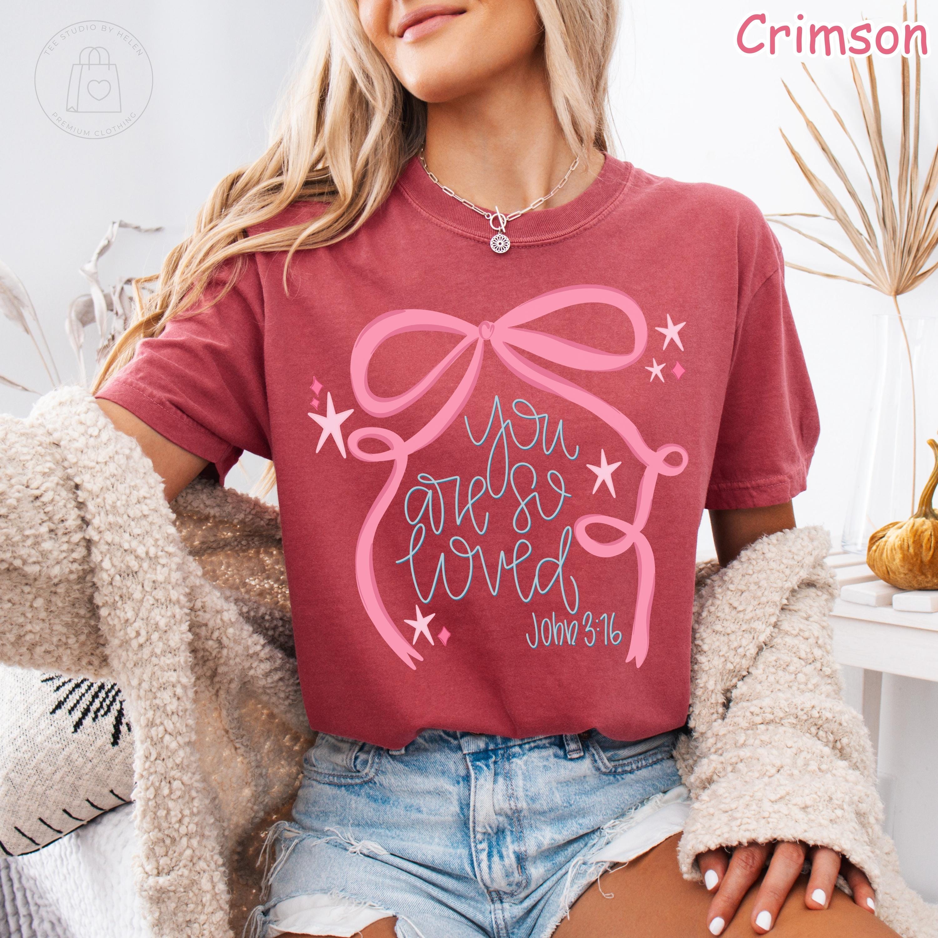 Comfort Colors® You Are So Loved Christian Bow Shirt, John 3:16 Faith Tee, Valentine Christian Shirt, Religious Graphic Tee, Bible Verse