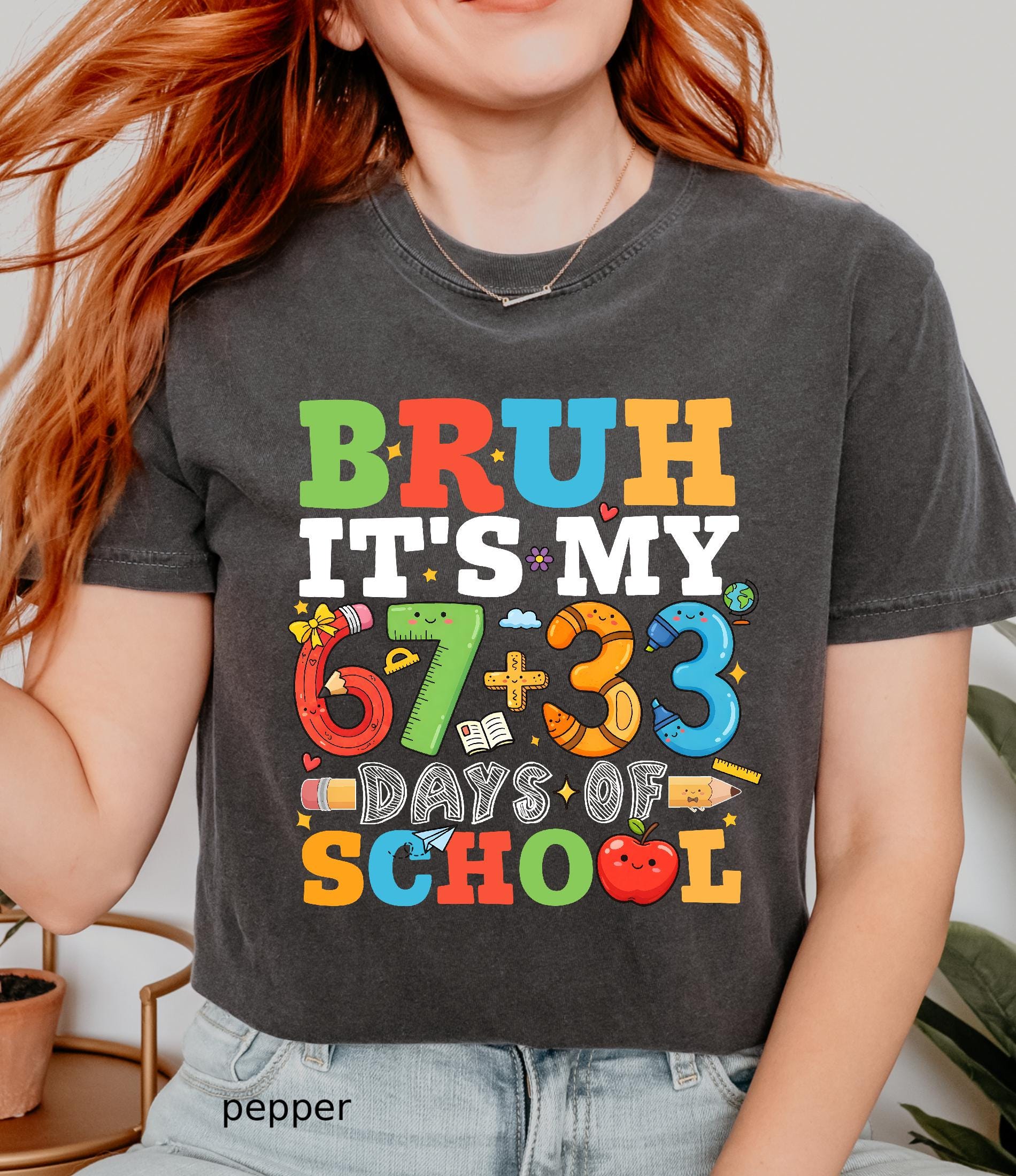 Comfort Colors© Bruh It's My 67+33 Days Of School Shirt, I Survived Classroom 100th Day Of School Shirt for Kids, Teacher Appreciation Gift