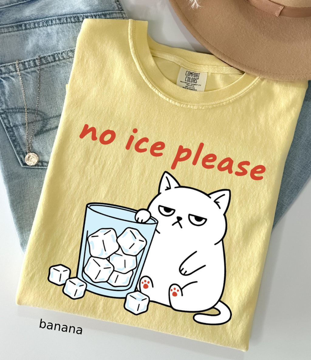No Ice Please Comfort Colors© Shirt: Funny Cat Meme Abolish ICE Tee Social Justice Feminist Protest Shirt Pro Immigration Political Gift