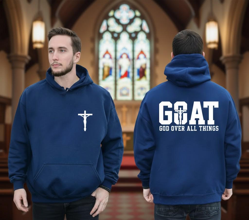 GOAT God Over All Things Shirt, Christian Hoodie, Jesus Cross Sweatshirt, Religious Gift Men, Faith Tee, Bible Verse Top, Church Apparel