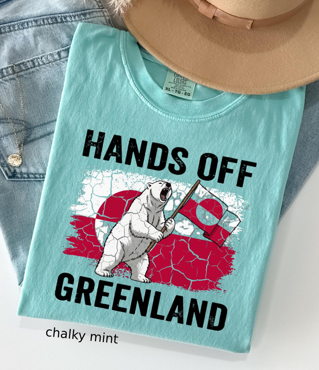 Hands Off Greenland Comfort Colors© Shirt: Greenland Is Ours Shirt, Political Protest Tee, Anti Trump T-Shirt