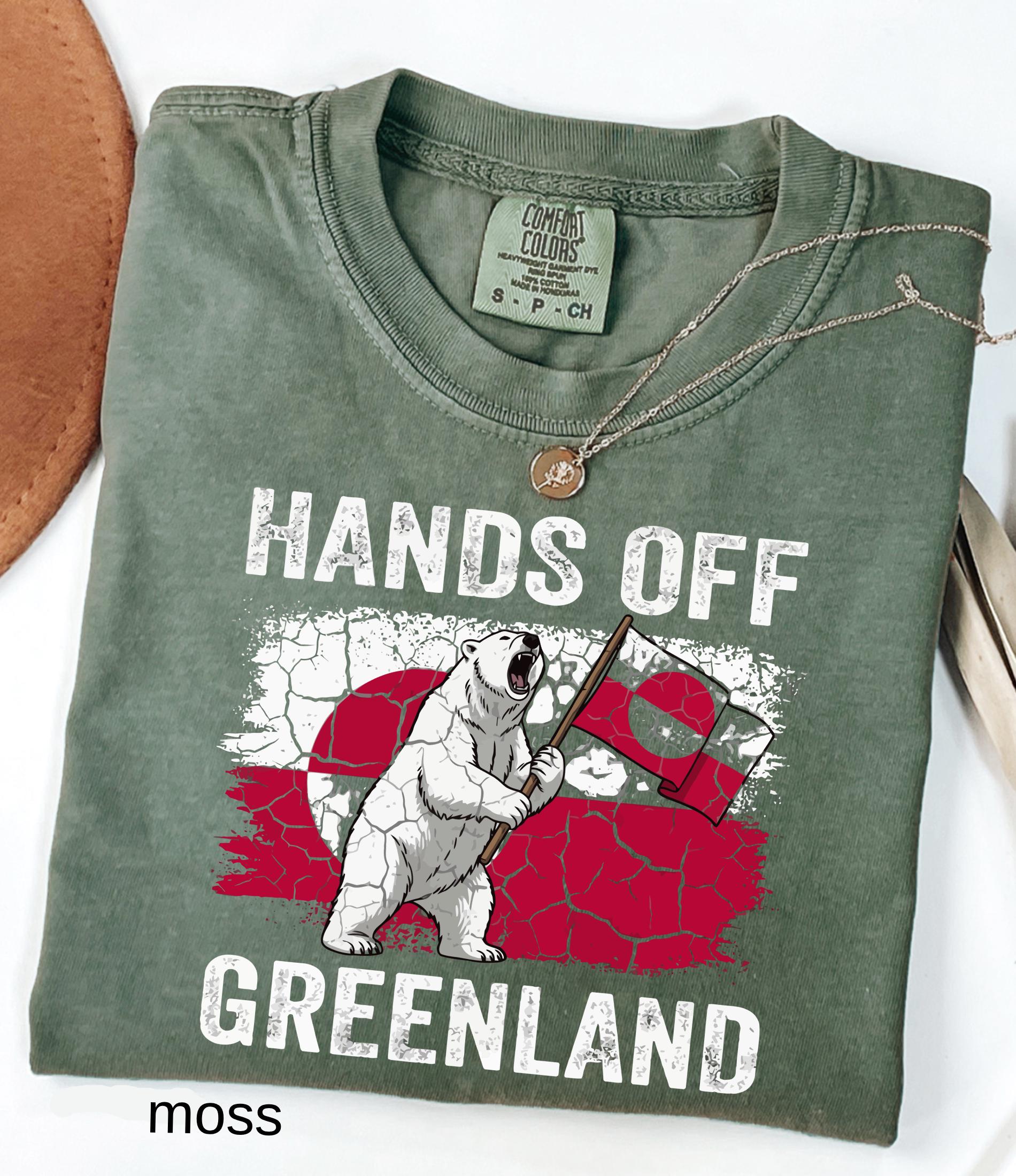 Hands Off Greenland Comfort Colors© Shirt: Greenland Is Ours Shirt, Political Protest Tee, Anti Trump T-Shirt