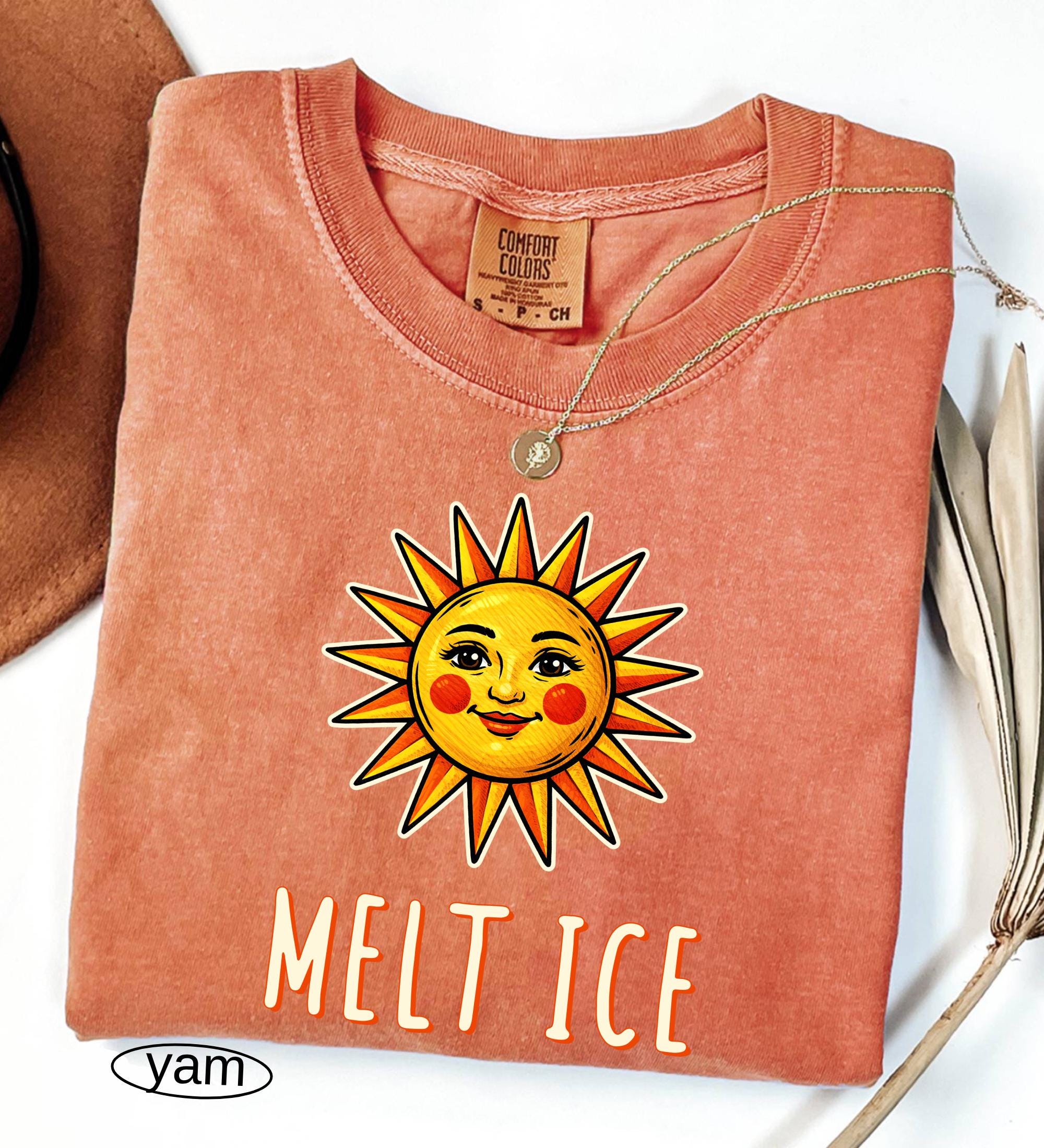 Funny Melt ICE Comfort Colors© Shirt, Abolish ICE T-Shirt, Feminist Social Justice, Pro Immigration, Activist Sun Melting Ice