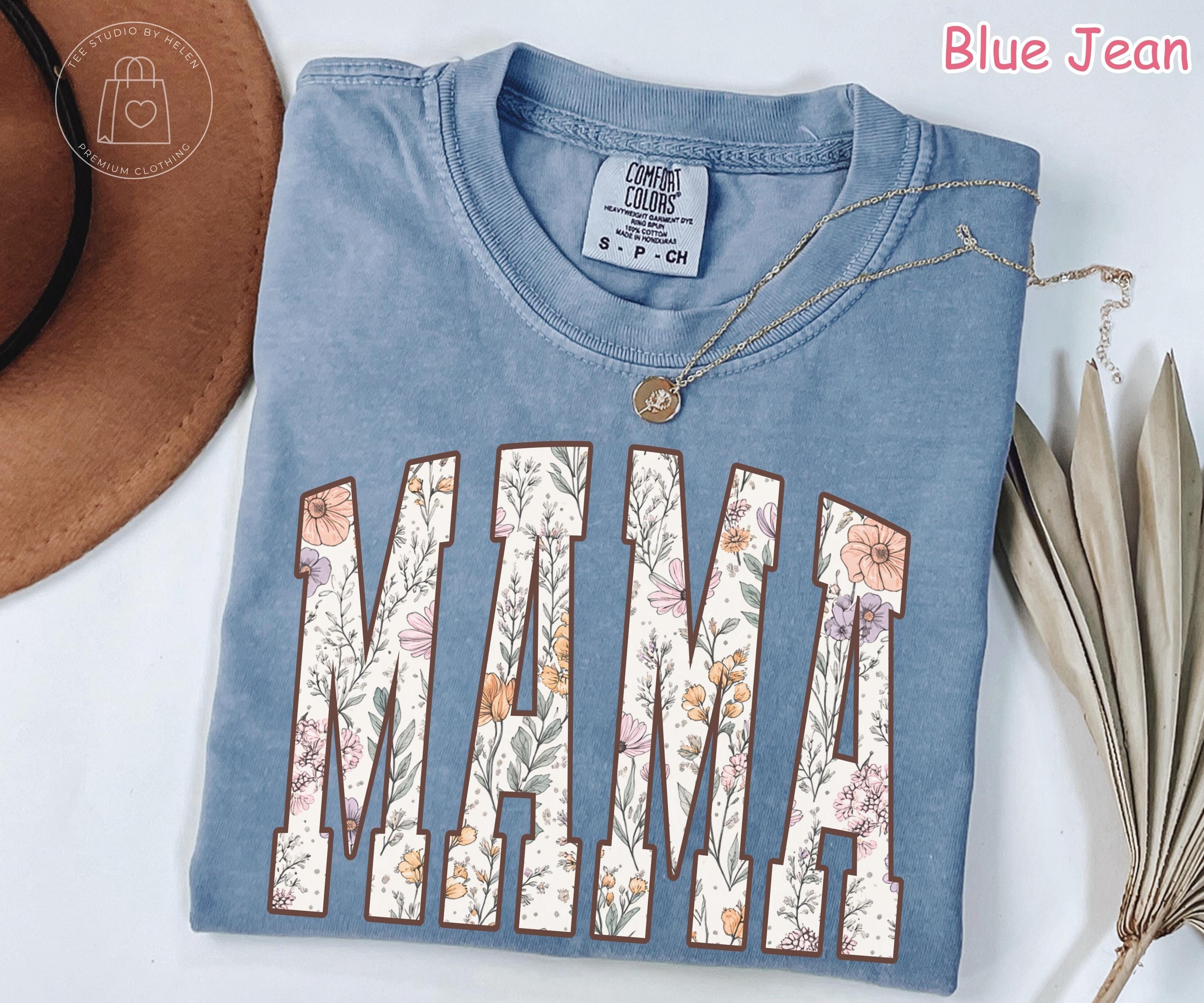 Comfort Colors® Mama Shirt, Floral Mama Shirt, Mothers Day Gift, Retro Mom Tee,  New Mom Gift, Trendy Mama T-Shirt, Shirt for Women