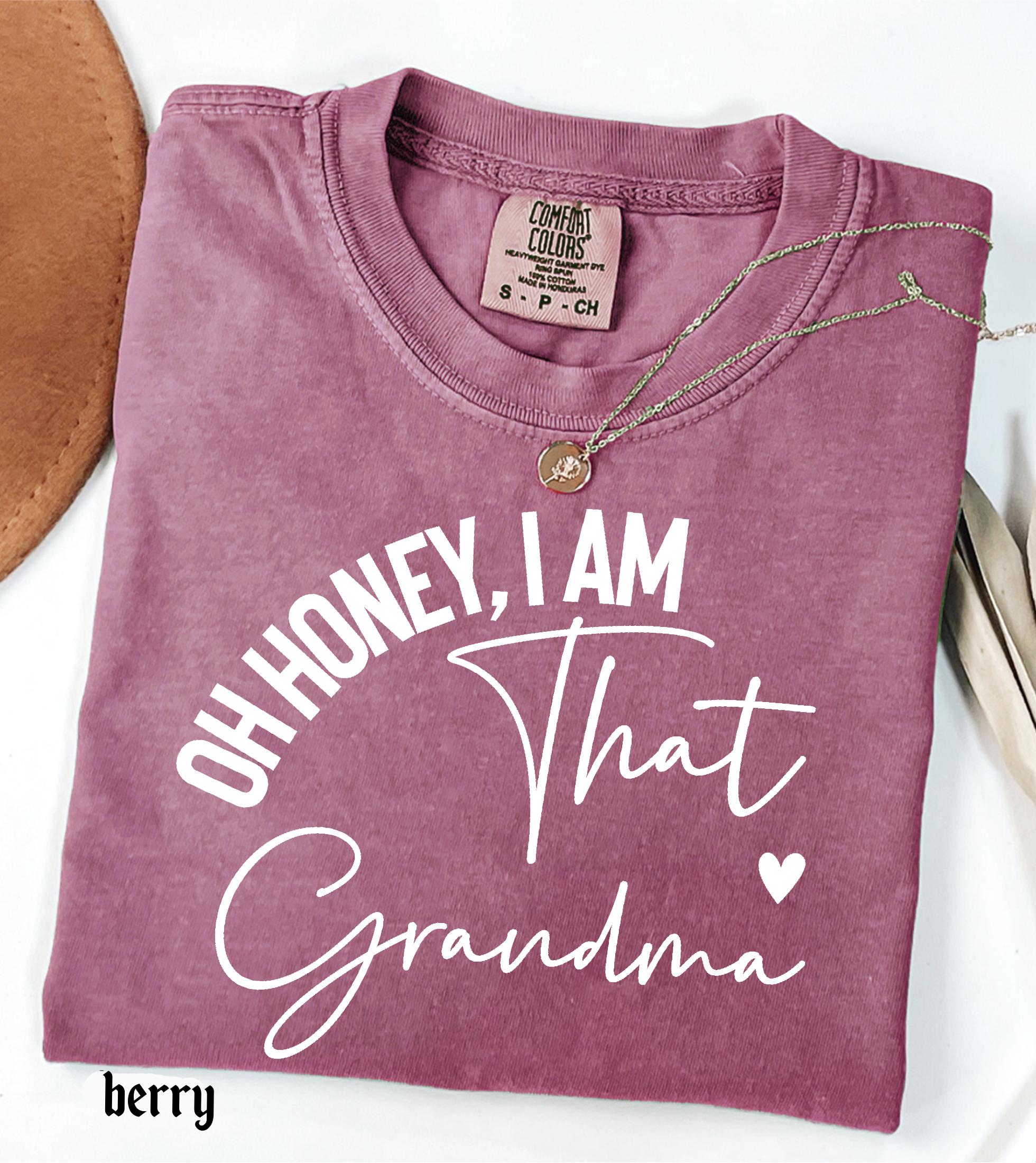Personalized Name Comfort Colors Shirt Oh Honey I Am That Custom Mama Aunt Gift, Trendy Script Family T-Shirt Mother Days Tee