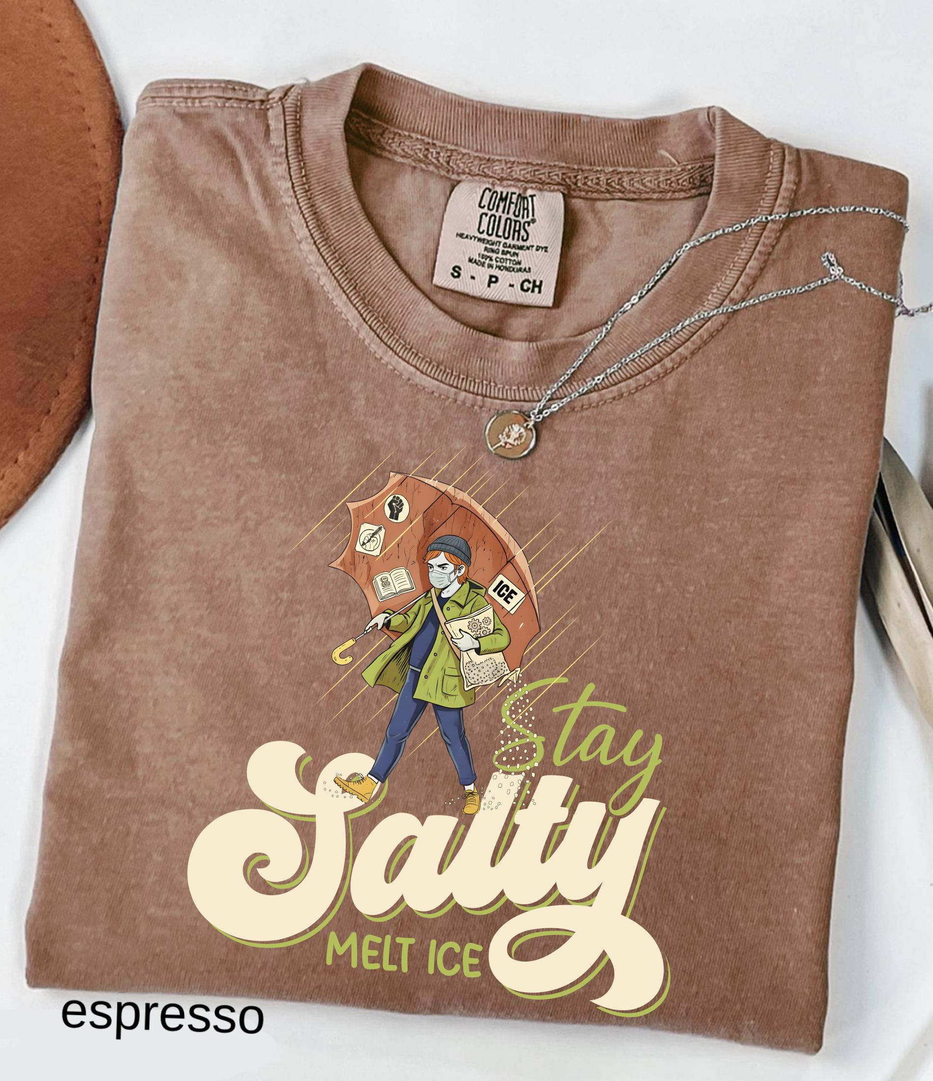 Subtle Anti Ice Stay Salty Protest Comfort Colors© Shirt: Liberal Democrat Shirt, Pro Immigration, Anti Trump Shirt, Keep Ice Out